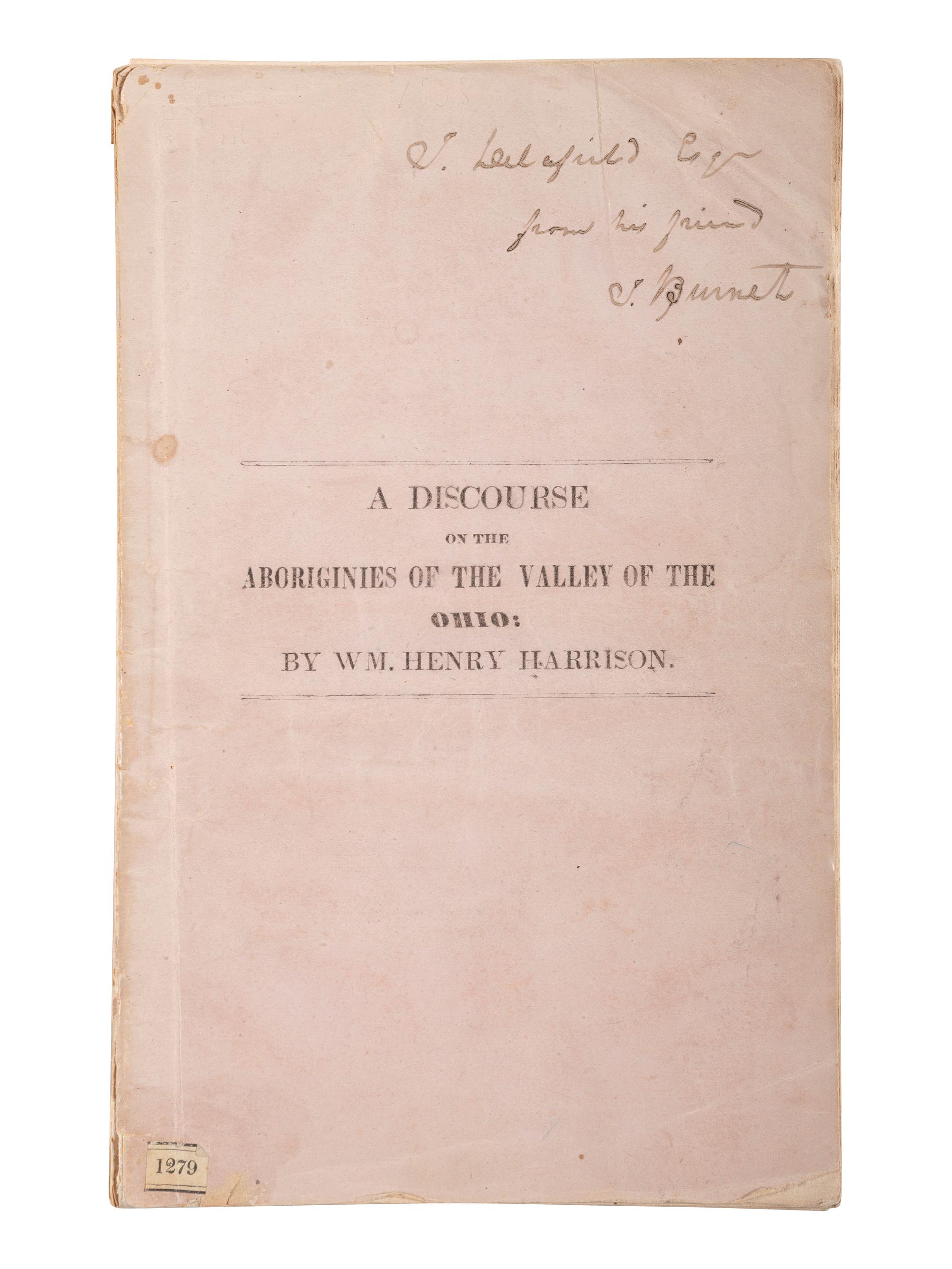 HARRISON, William Henry. A Discourse on the Aboriginies of the Valley of the Ohio. Cincinniati: The Office of the Cincinnati Express, 1838.