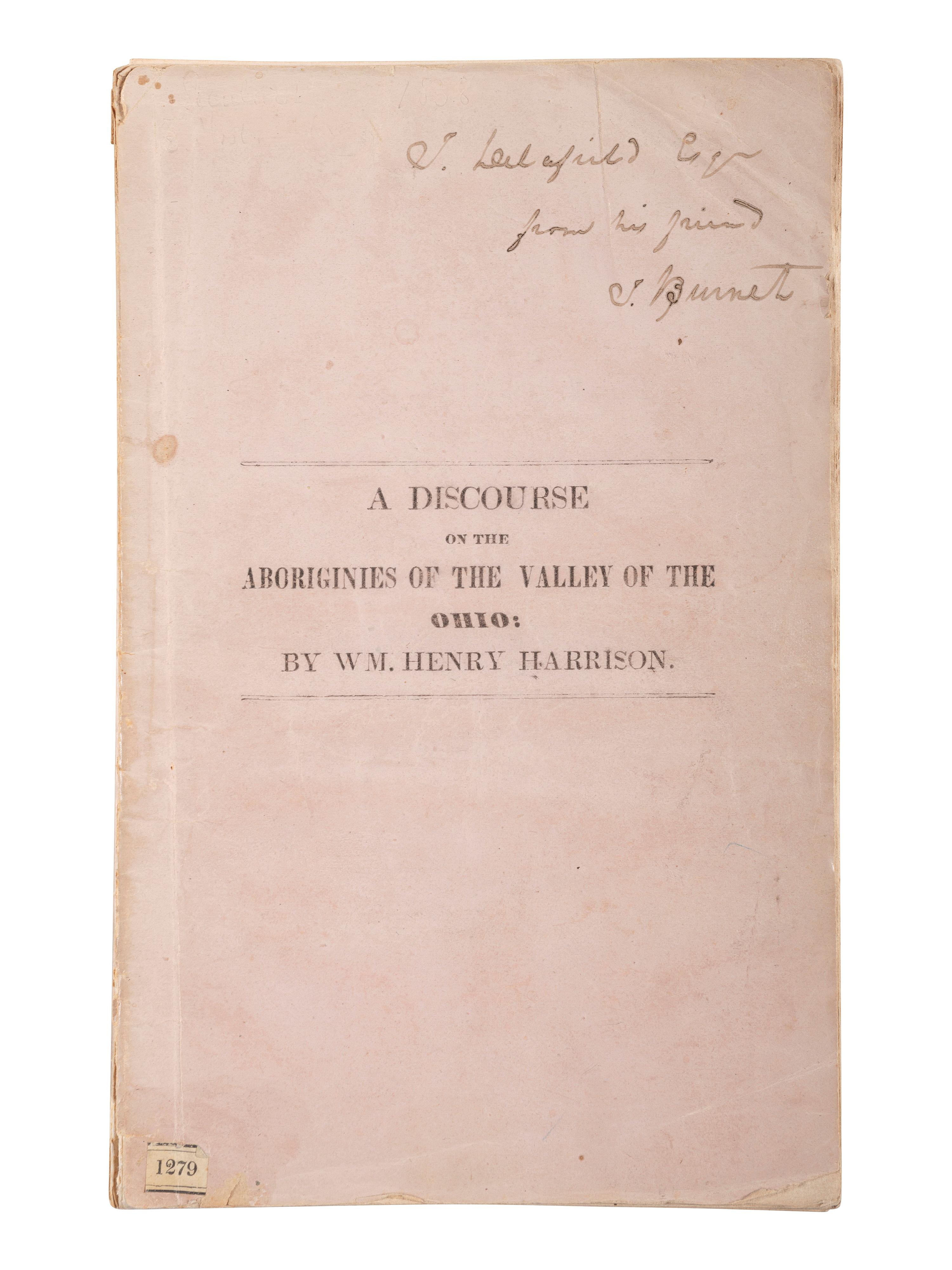 HARRISON, William Henry. A Discourse on the Aboriginies of the Valley of the Ohio. Cincinniati: The Office of the Cincinnati Express, 1838.