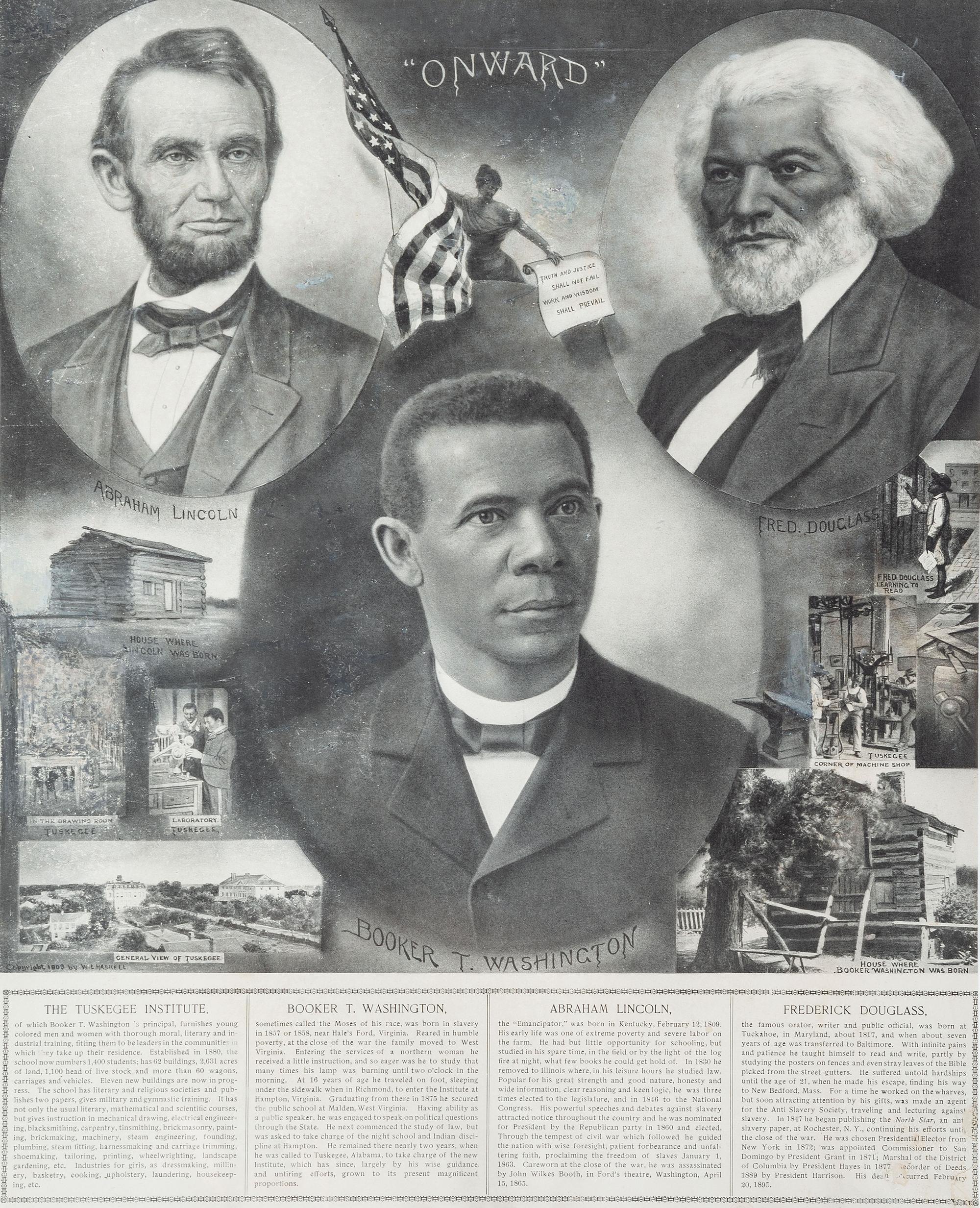 [CIVIL RIGHTS] -- [EDUCATION]. Onward . Chicago: W.L. Haskell, 1903. Poster featuring Booker T. Washington, Frederic Douglass, and Abraham Lincoln.