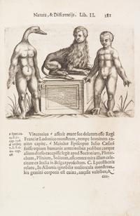 LICETUS, FORTUNIS. De monstrorum natura... Padua, 1634. First illustrated ed. of a work on "monsters" or physical deformities.