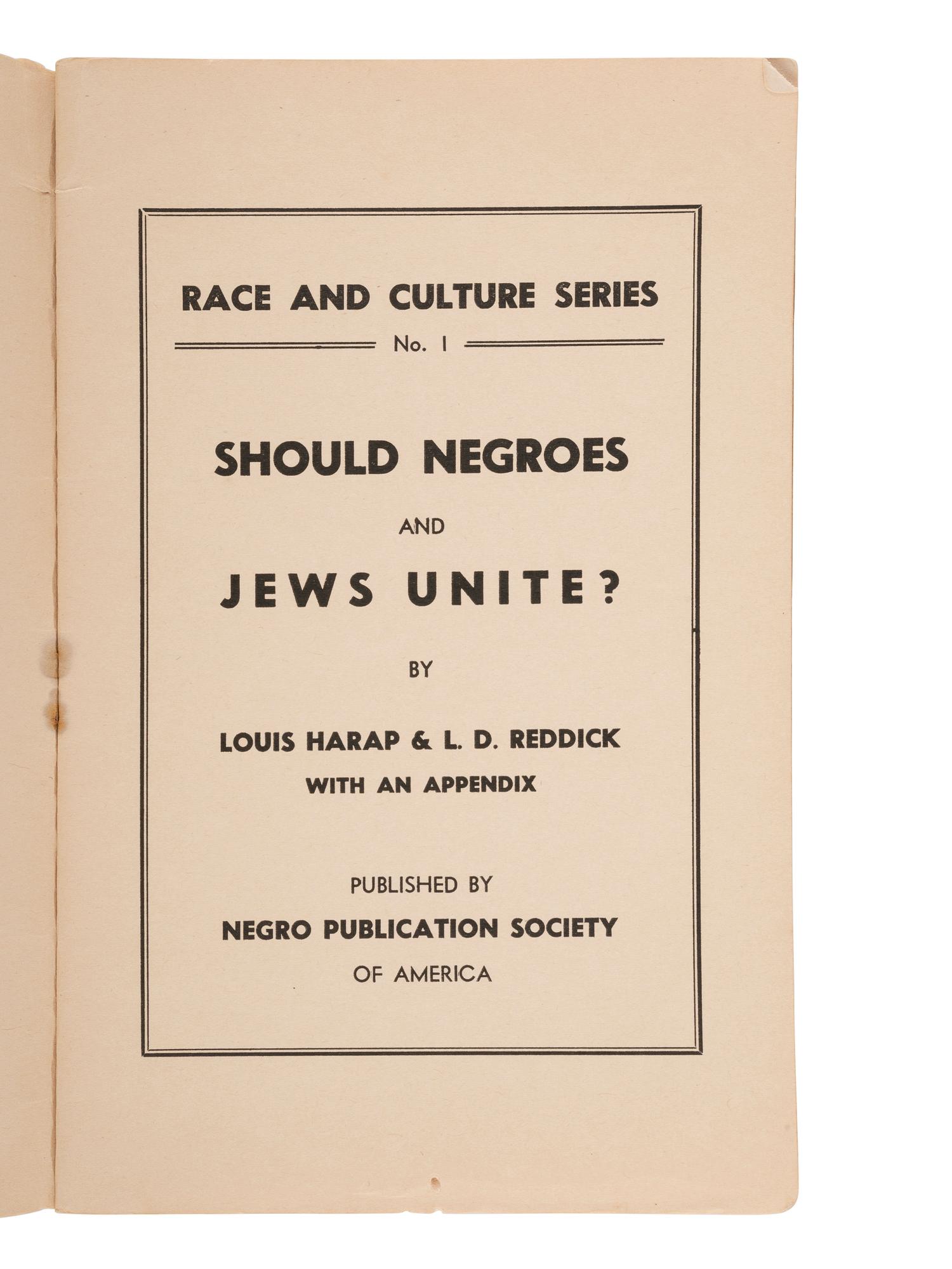 Should Negroes and Jews Unite? New York: Negro Publication Society of America, [1943].
