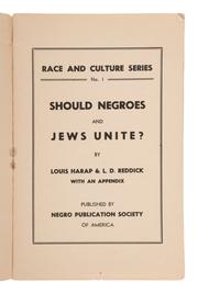 Should Negroes and Jews Unite? New York: Negro Publication Society of America, [1943].