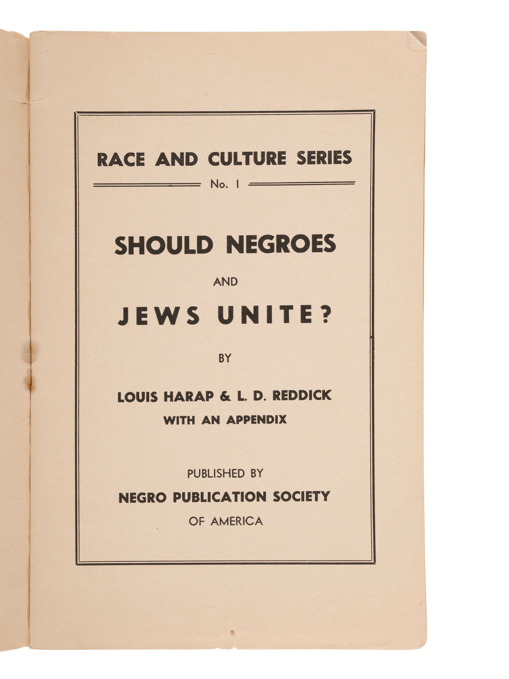 Should Negroes and Jews Unite? New York: Negro Publication Society of America, [1943].