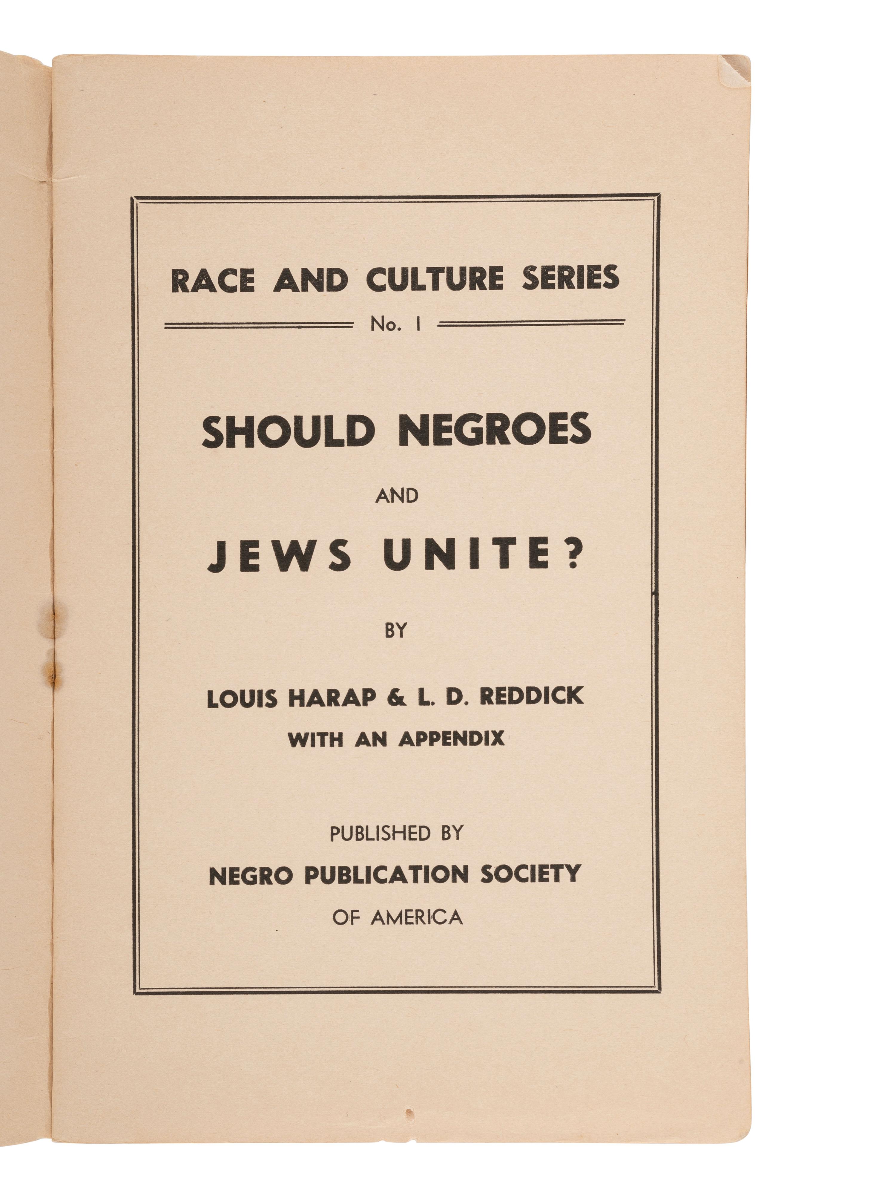 Should Negroes and Jews Unite? New York: Negro Publication Society of America, [1943].