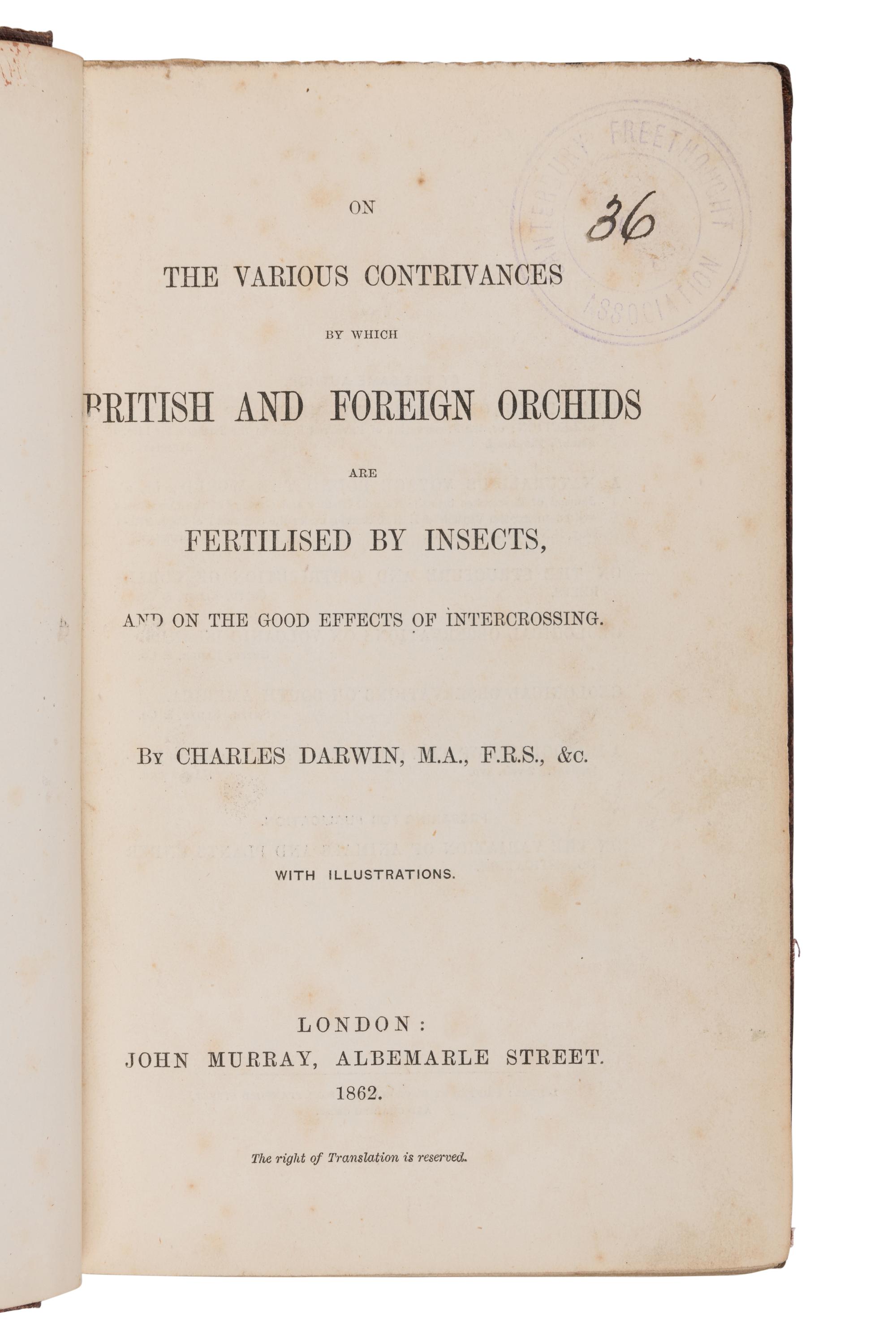 DARWIN, Charles (1809-1888). On the Various Contrivances by which British and Foreign Orchids are Fertilised by Insects. London: John Murray, 1862.