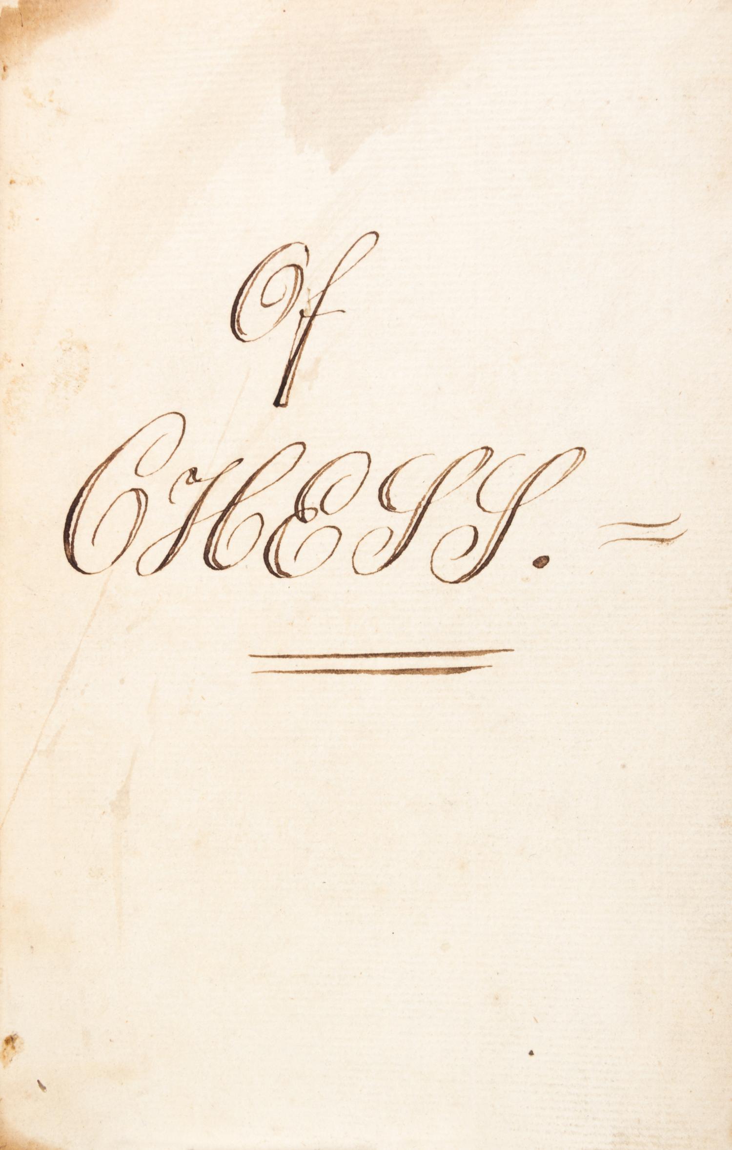 (CHESS) Morals of Chess, handwritten, 11 pgs, bound with The History of Chess. London, 1765.