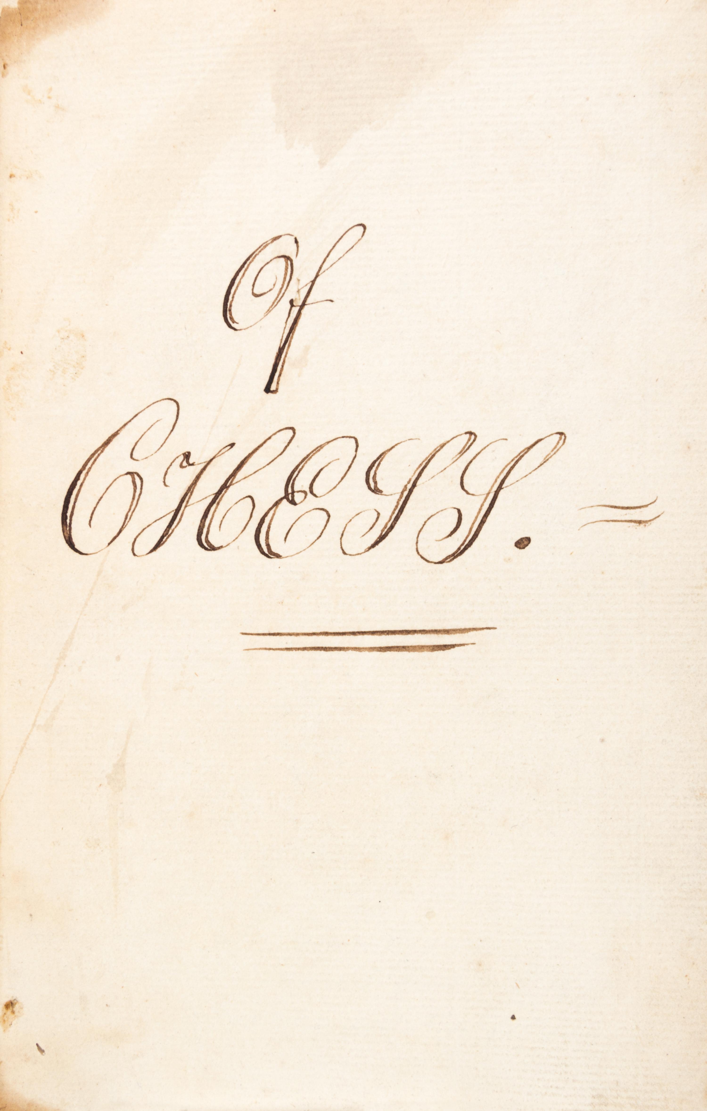 (CHESS) Morals of Chess, handwritten, 11 pgs, bound with The History of Chess. London, 1765.