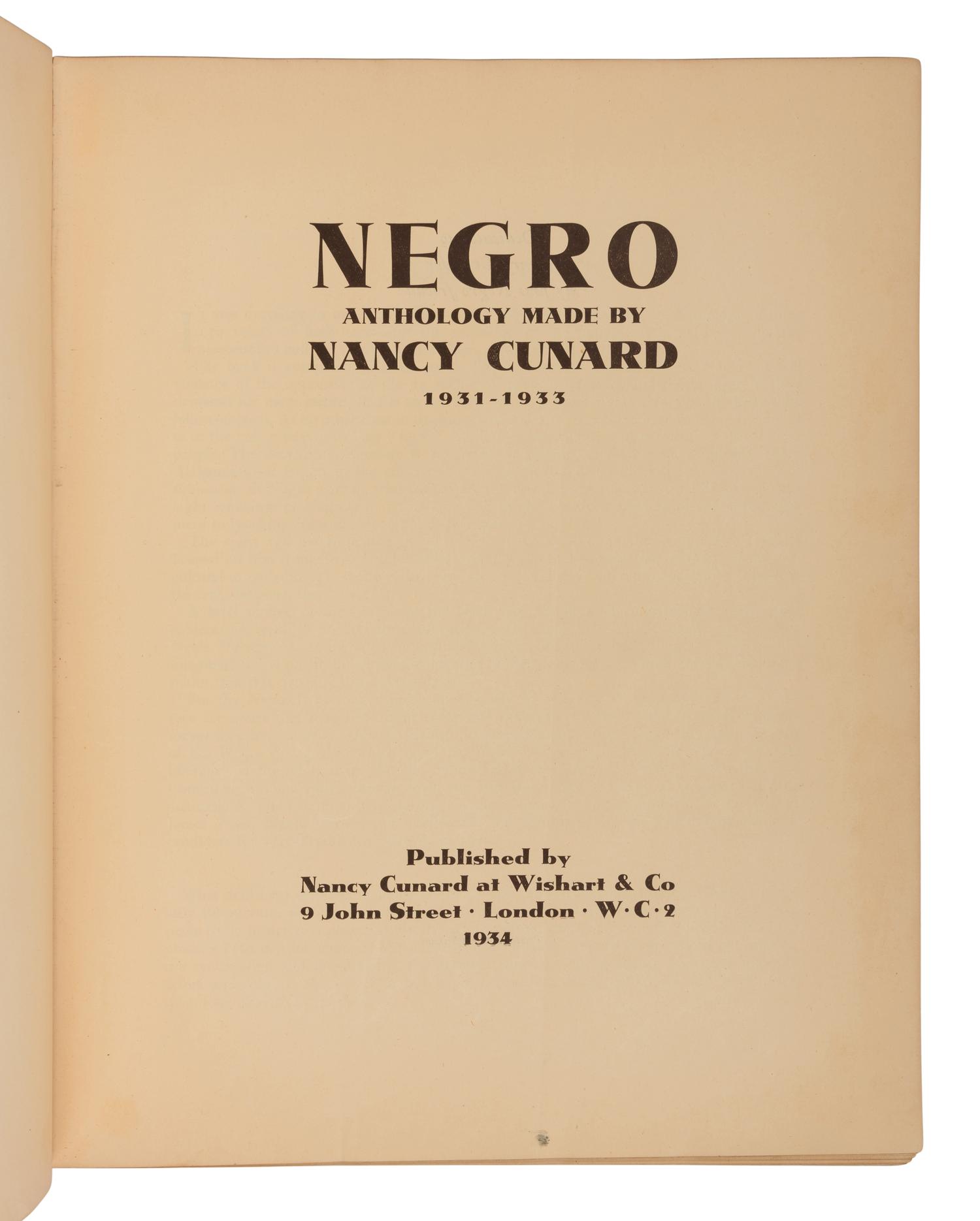 CUNARD, Nancy (1896-1965), editor. Negro Anthology . London: Nancy Cunard at Wishart & Co., 1934.