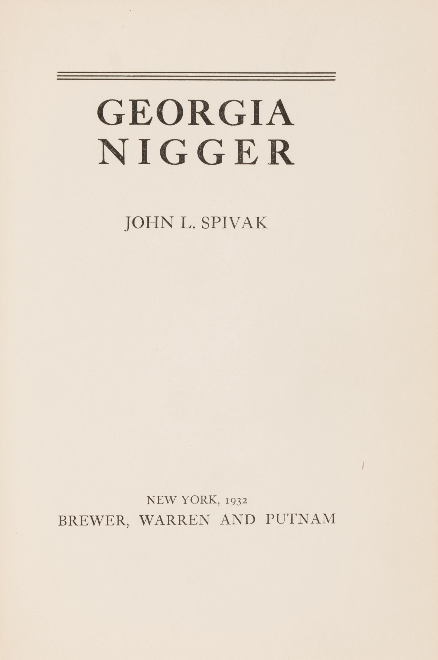 [African-Americana] Spivak, John Louis. Georgia Nigger