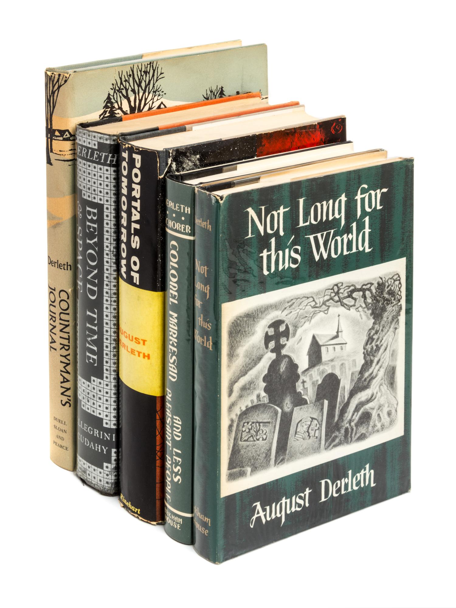 DERLETH, AUGUST. Not So Long for This World. Arkham House, 1948. Inscribed. With 4 others