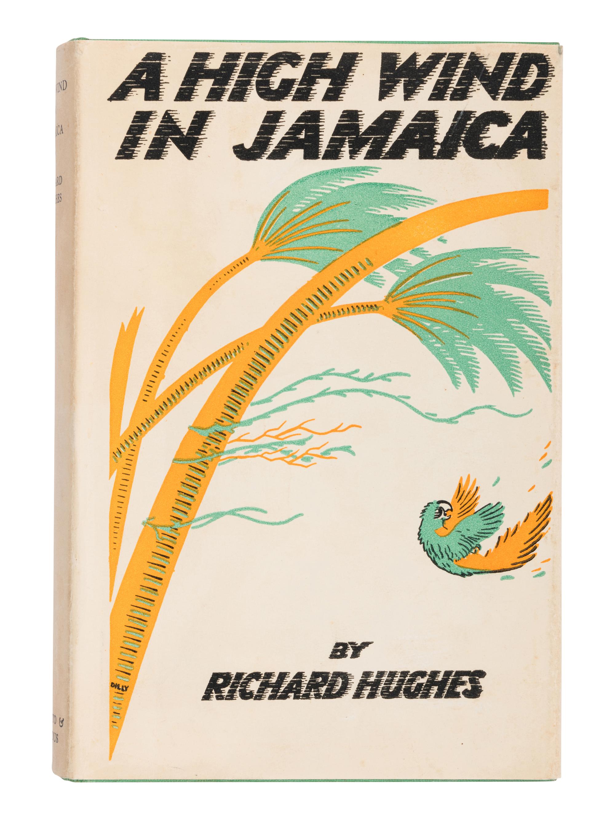 HUGHES, Richard (1900-1976). A Hind Wind in Jamaica . London: Chatto & Windus, 1929.
