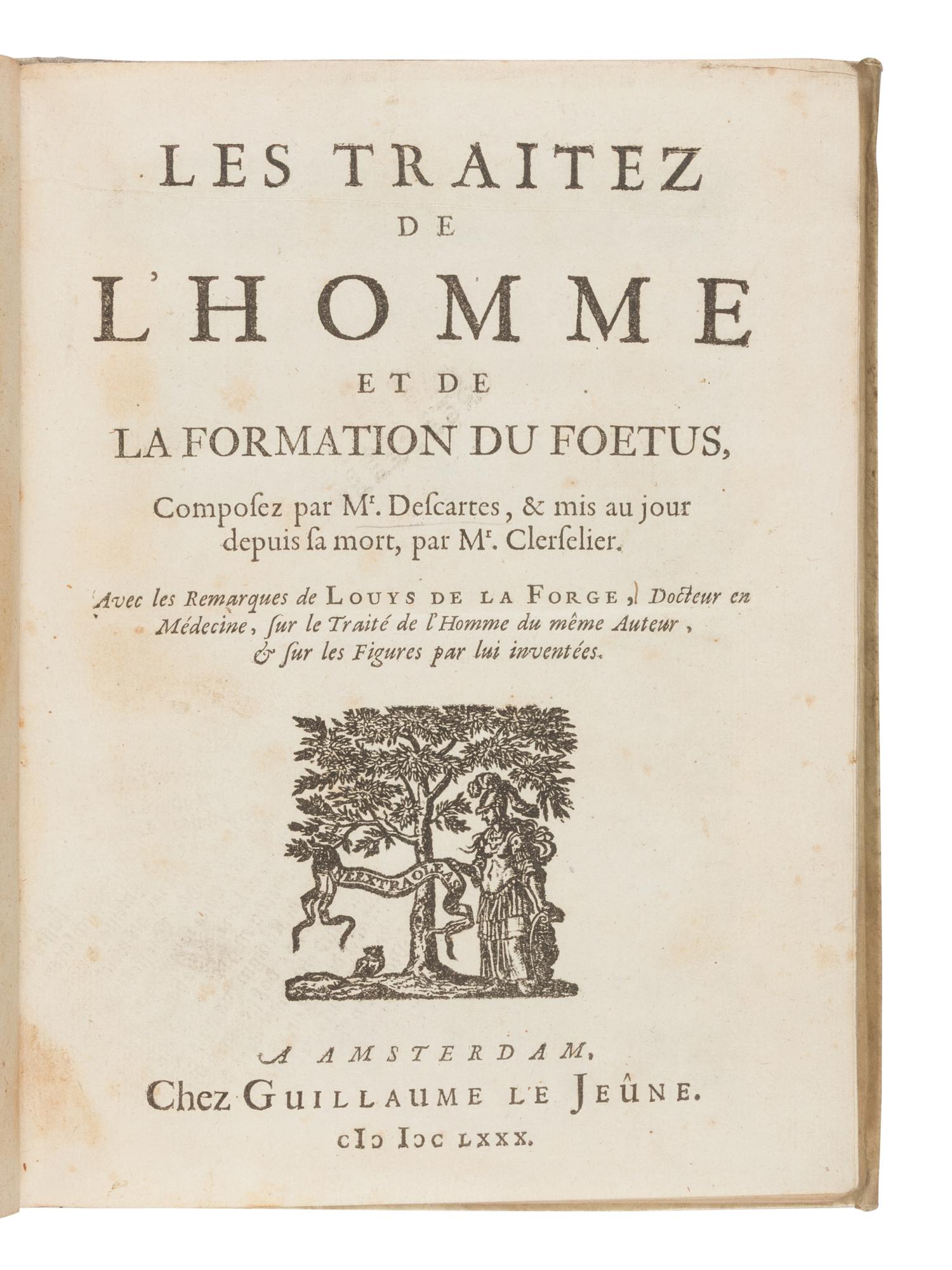 [Philosophy] Descartes, Rene. Les Traitez de l'Homme et de La Formation du Foetus