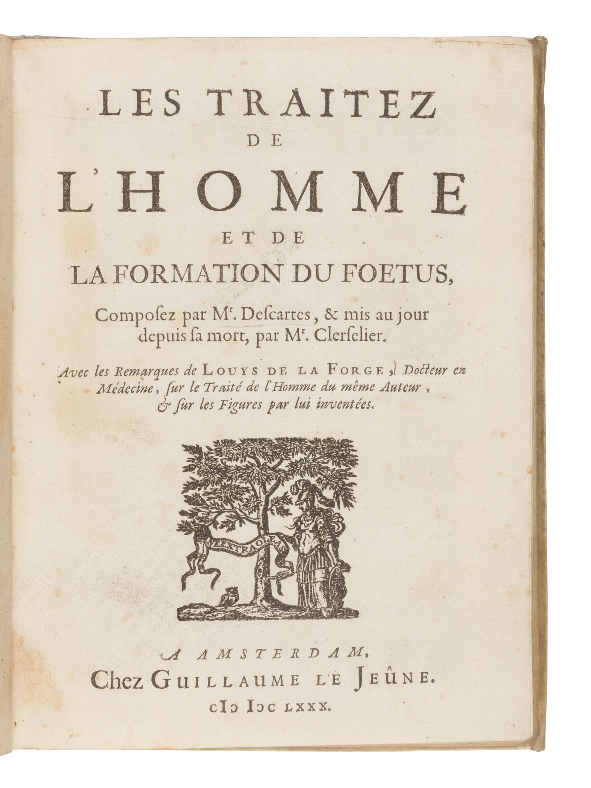 [Philosophy] Descartes, Rene. Les Traitez de l'Homme et de La Formation du Foetus