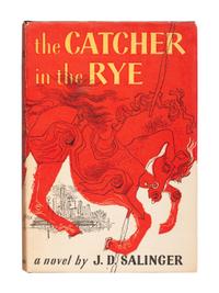 SALINGER, J.D. (1919-2010). The Catcher in the Rye. Boston: Little, Brown and Company, 1951.