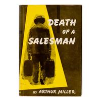 Miller, Arthur (1915-2005). Death of a Salesman . New York: Viking Press, 1949.