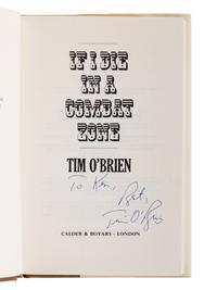 O’BRIEN, Tim (b. 1946). If I Die in a Combat Zone . London: Calder & Boyars, 1973.