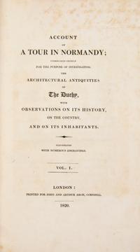 TURNER, (DAWSON) Account of a Tour through Normandy. London, 1820. 2 vols.