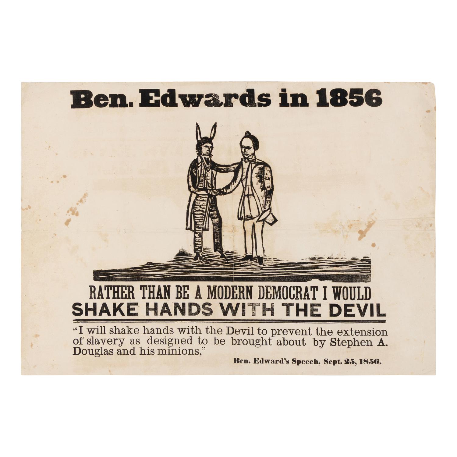 [1856 PRESIDENTIAL CAMPAIGN]. Ben Edwards in 1856. [Springfield: N.p., 1858].