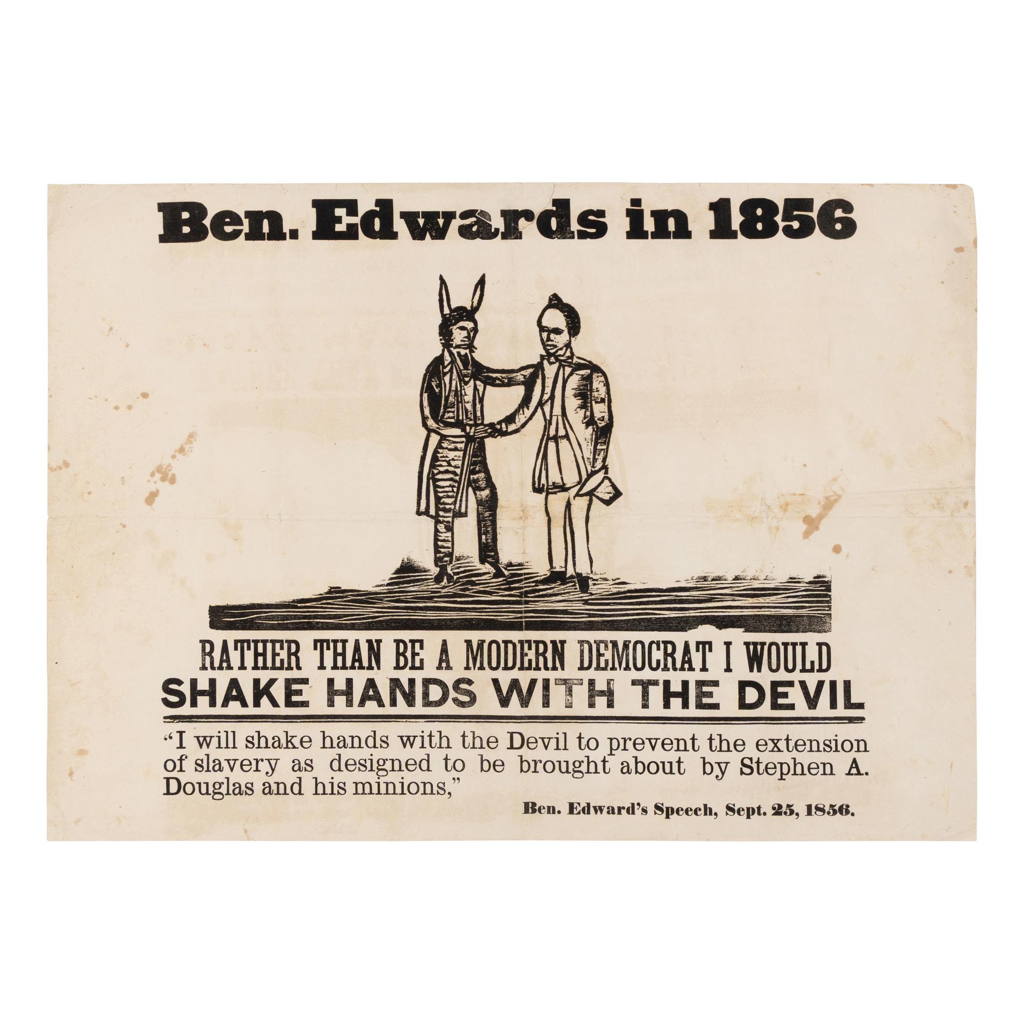 [1856 PRESIDENTIAL CAMPAIGN]. Ben Edwards in 1856. [Springfield: N.p., 1858].