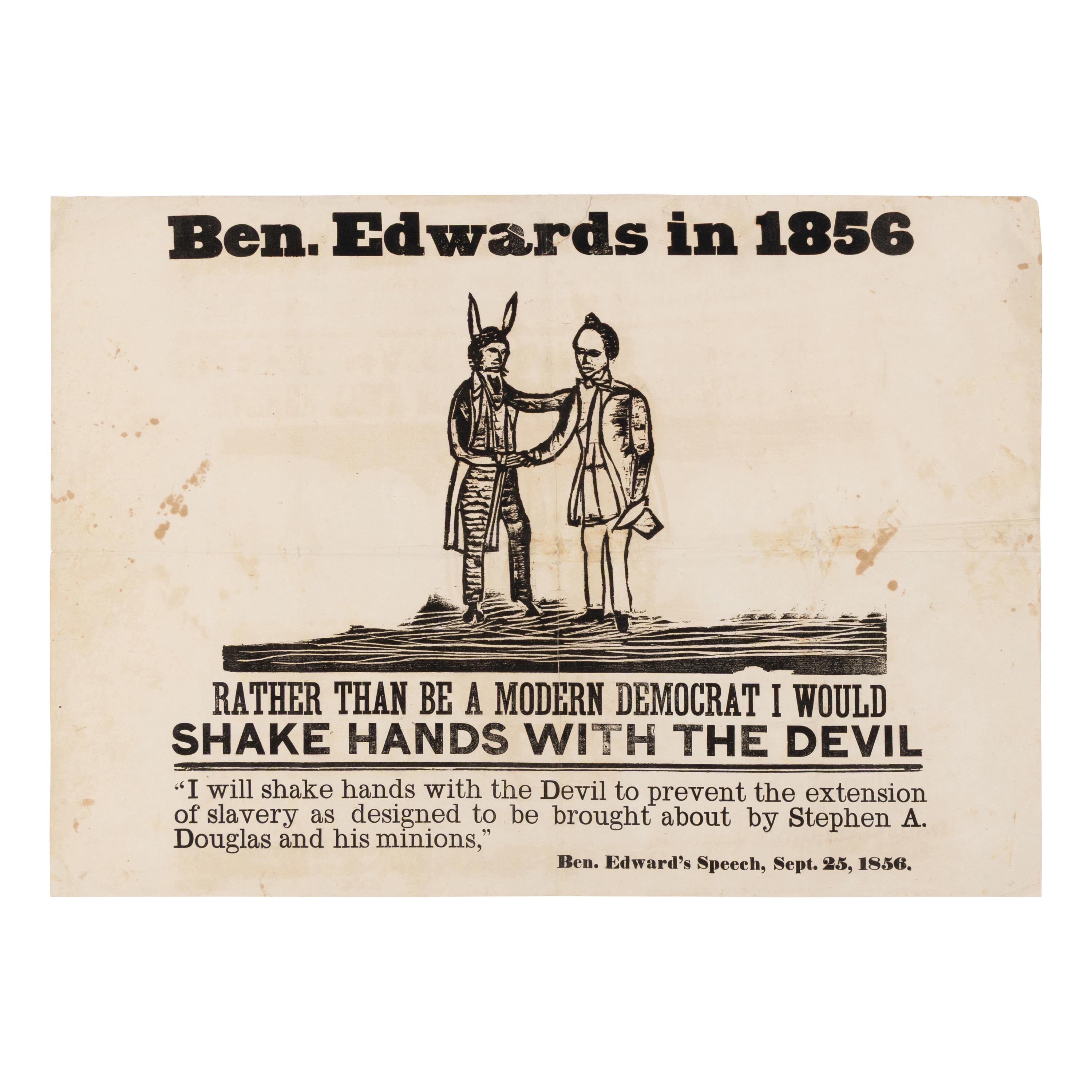 [1856 PRESIDENTIAL CAMPAIGN]. Ben Edwards in 1856. [Springfield: N.p., 1858].