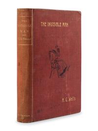 WELLS, H.G. (1866-1946). The Invisible Man: A Grotesque Romance . London: C. Arthur Pearson, 1897.