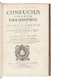 CONFUCIUS (551-479 B.C.). Sinarum philosophus , sive scientia sinensis latine exposit a. Edited by Prospero Intorcetta, Chrétien Herdtrich, François de Rougemont, and Philippe Couplet. Paris: Daniel Horthemels, 1687.