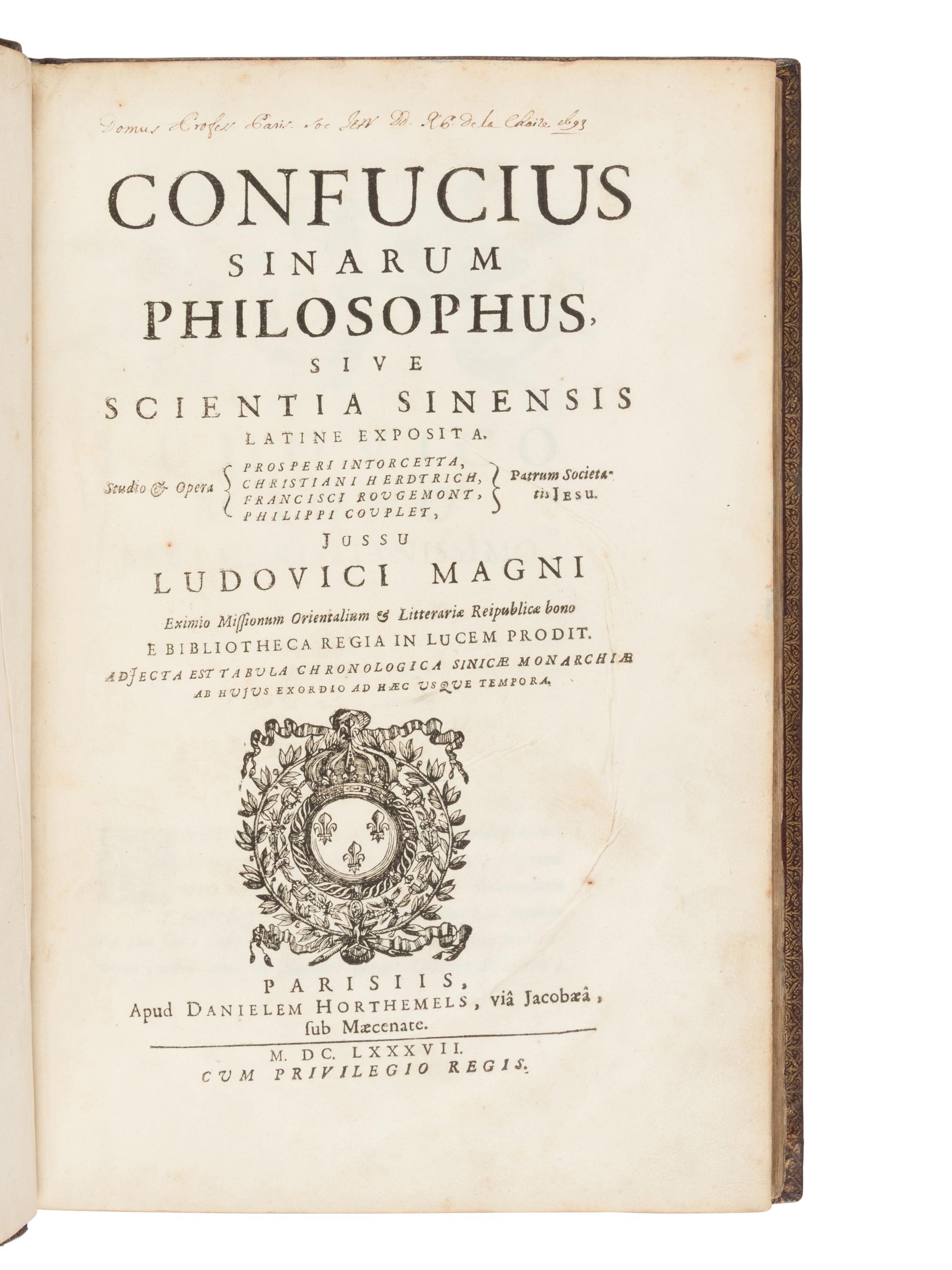 CONFUCIUS (551-479 B.C.). Sinarum philosophus , sive scientia sinensis latine exposit a. Edited by Prospero Intorcetta, Chrétien Herdtrich, François de Rougemont, and Philippe Couplet. Paris: Daniel Horthemels, 1687.