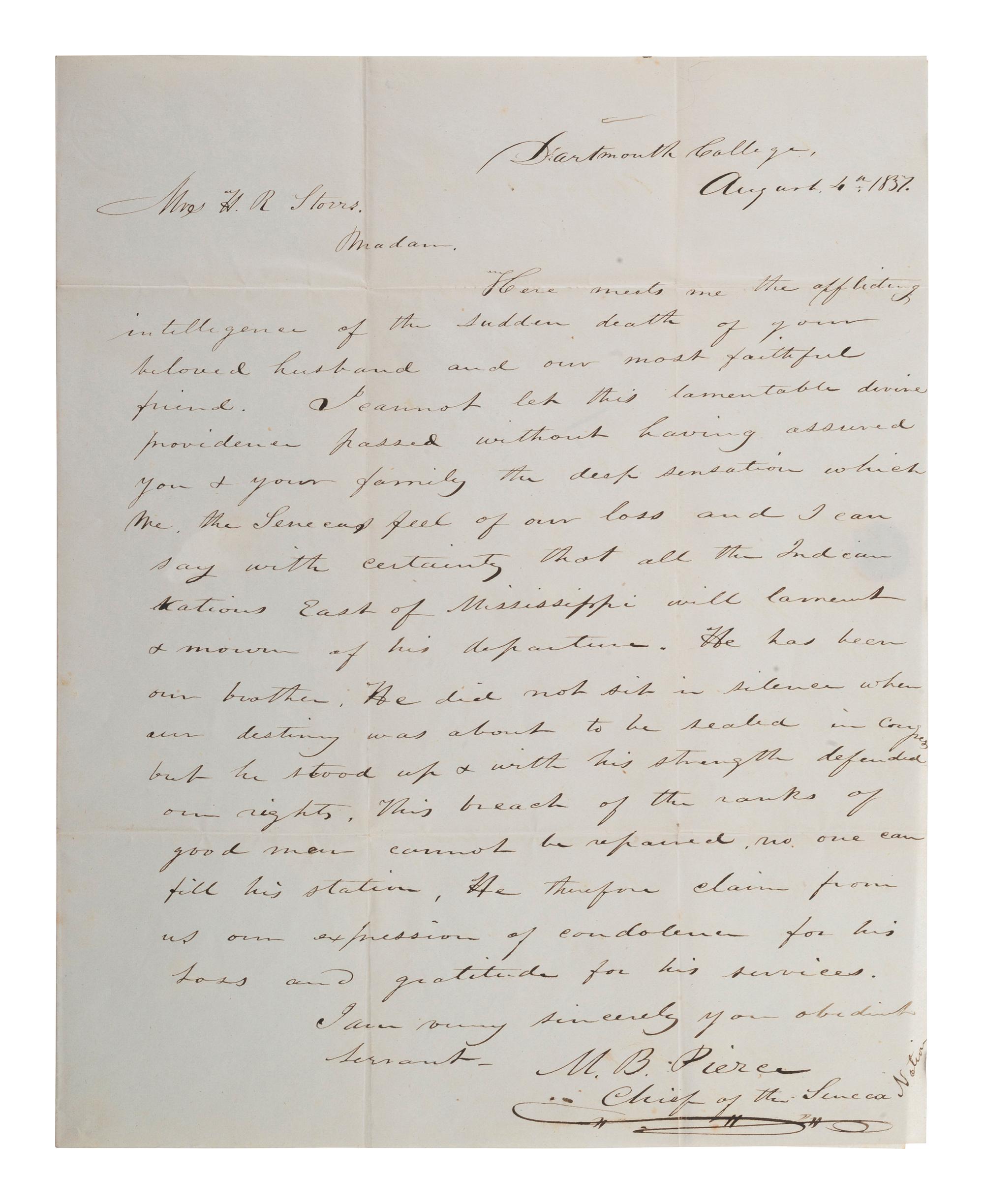 [NATIVE AMERICANS]. PIERCE, Maris Bryant (1811-1874). Autograph letter signed ("M. B. Pierce") as "Chief of the Seneca Nation." Dartmouth College, 4 August 1837.