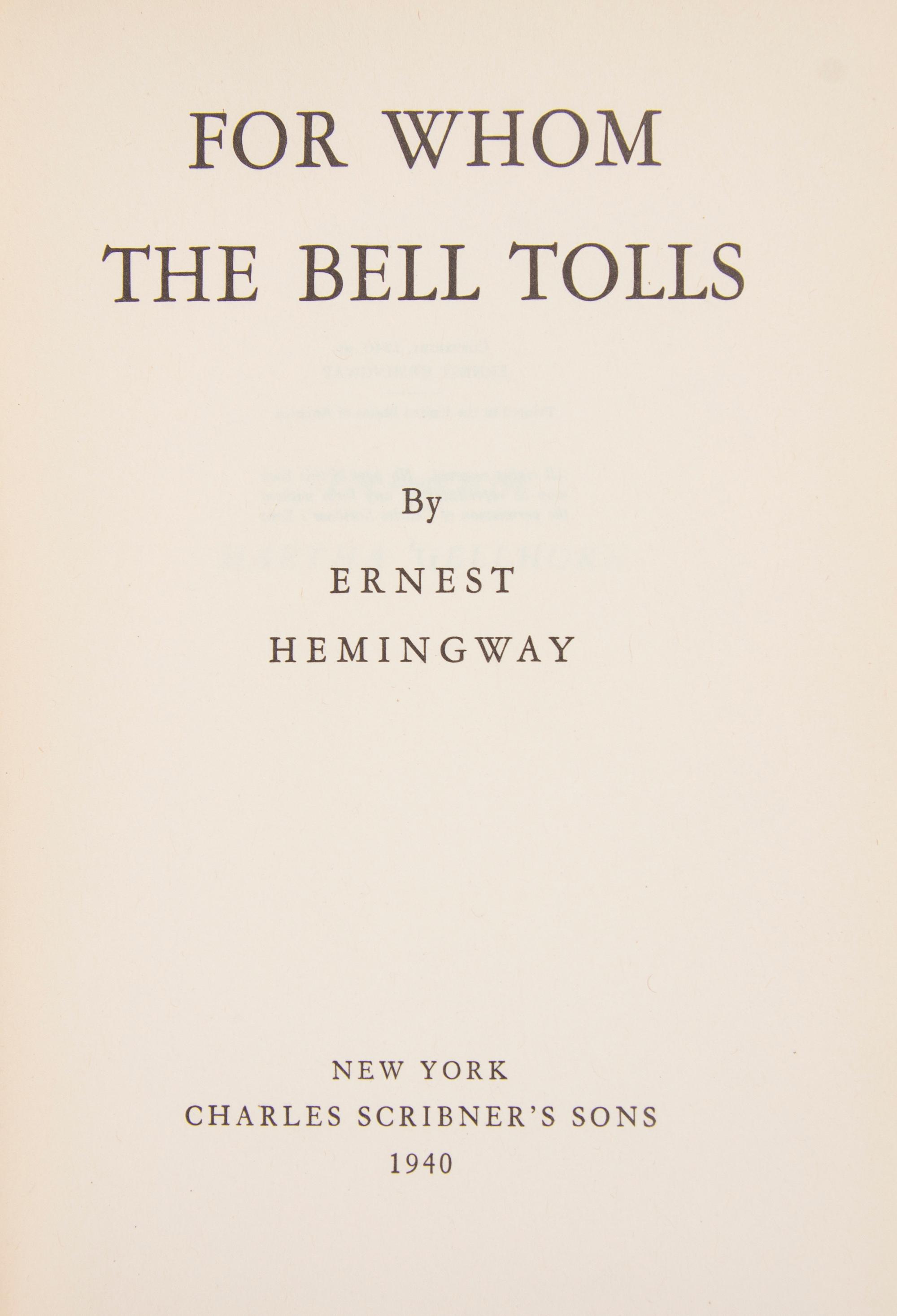 HEMINGWAY, ERNEST. For Whom the Bell Tolls. New York, 1940. Original dust jacket. First edition, first printing.