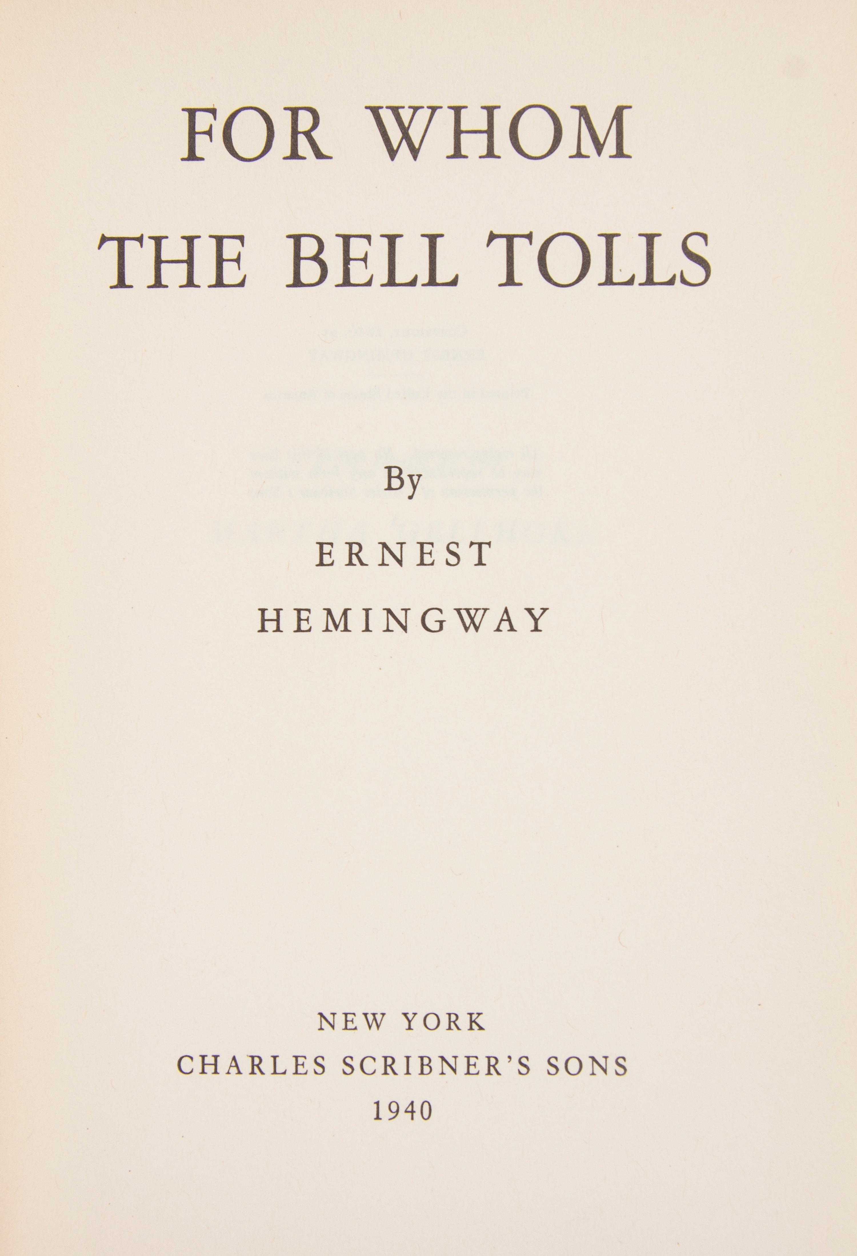 HEMINGWAY, ERNEST. For Whom the Bell Tolls. New York, 1940. Original dust jacket. First edition, first printing.