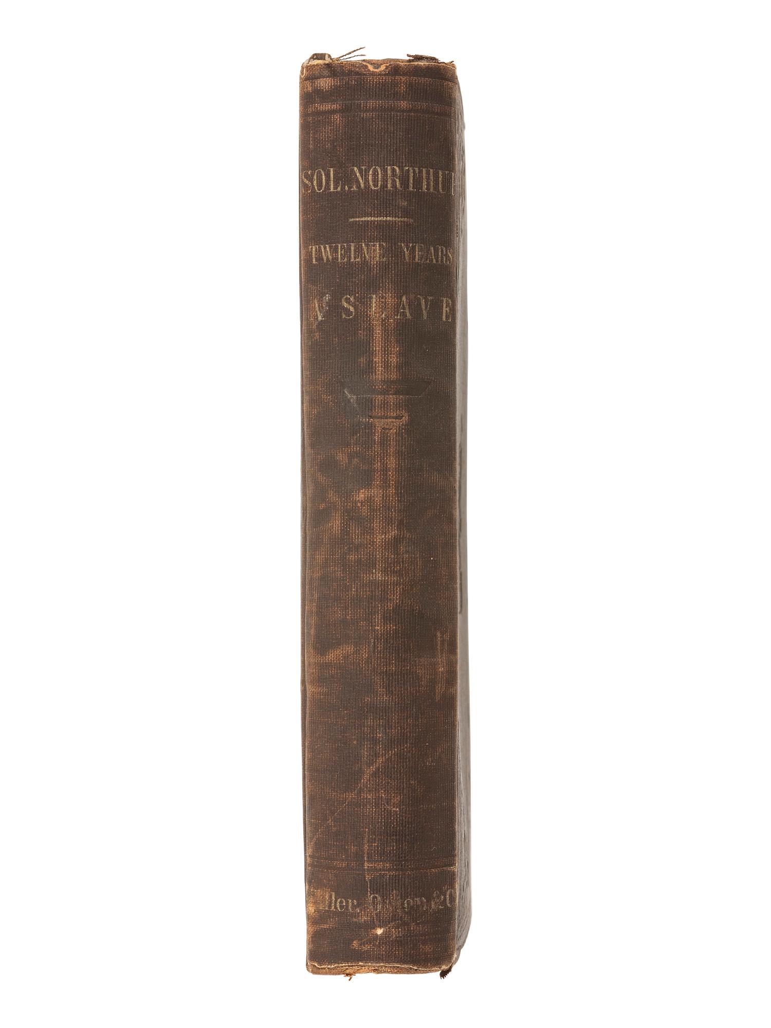 [ENSLAVEMENT]. NORTHUP, Solomon. Twelve Years a Slave. New York and Auburn, 1855.