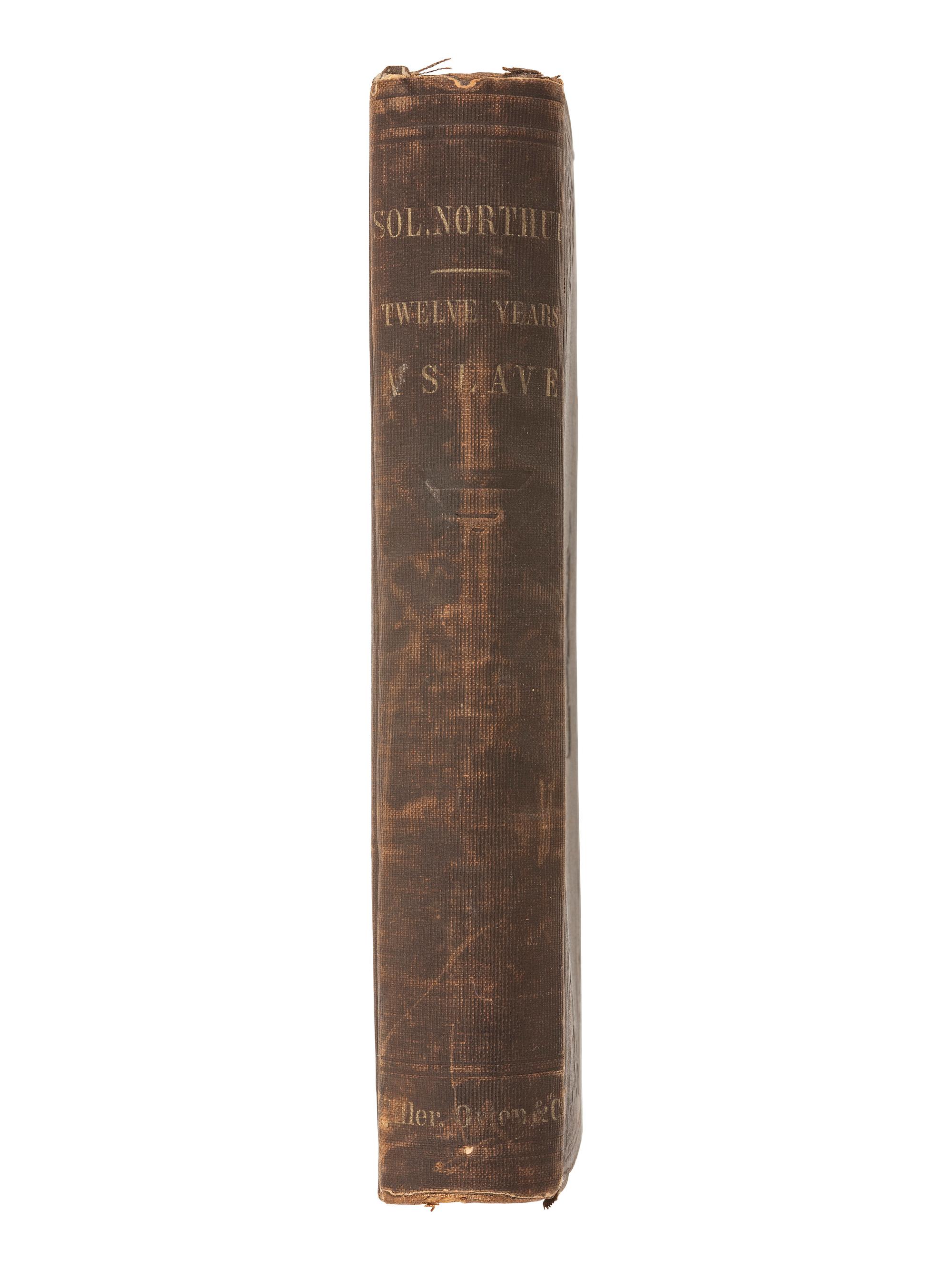 [ENSLAVEMENT]. NORTHUP, Solomon. Twelve Years a Slave. New York and Auburn, 1855.