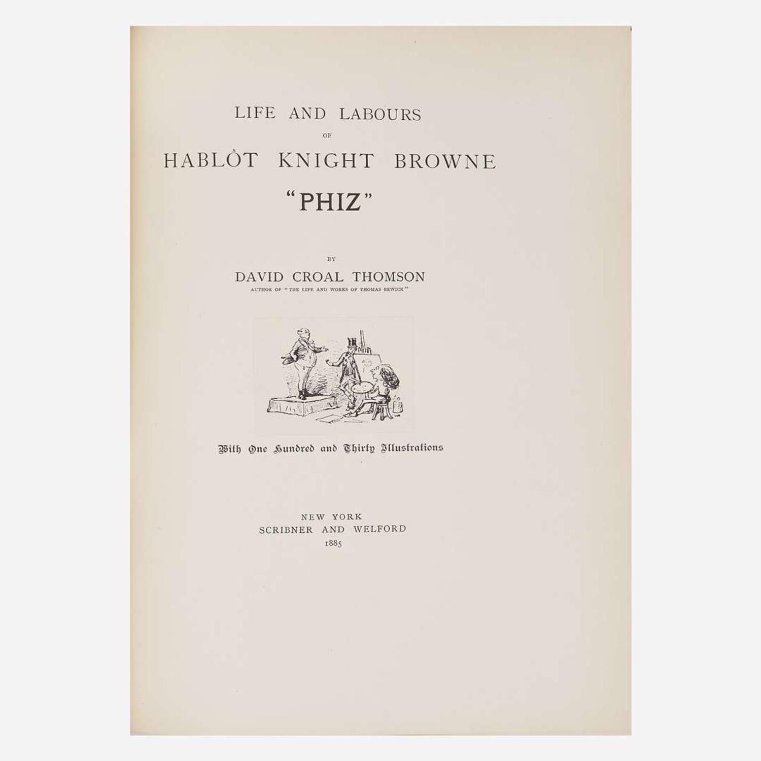[Children's & Illustrated] [Browne, Hablot Knight] Thomson, David Croal Life and Labours of Hablot Knight Browne "Phiz"