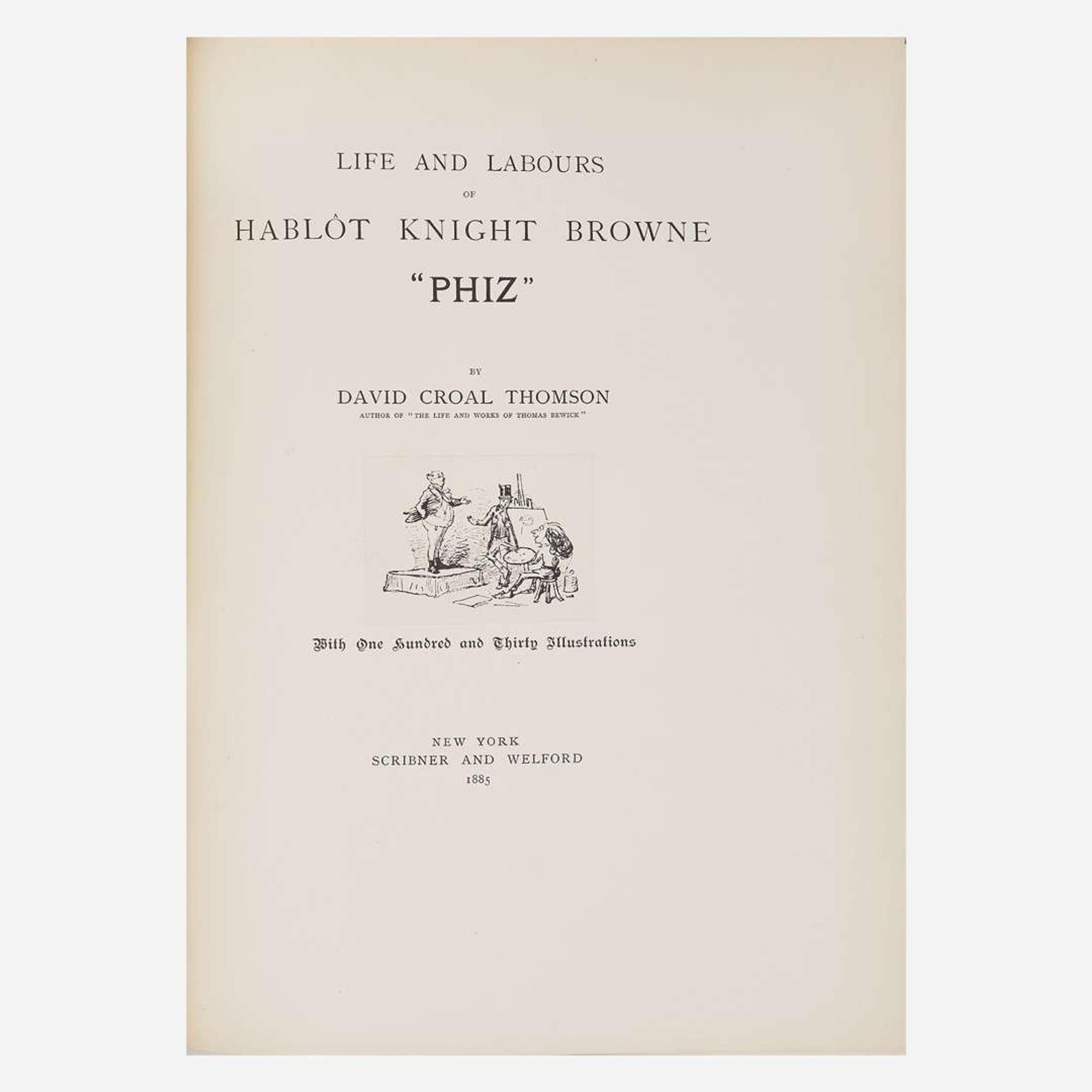 [Children's & Illustrated] [Browne, Hablot Knight] Thomson, David Croal Life and Labours of Hablot Knight Browne "Phiz"