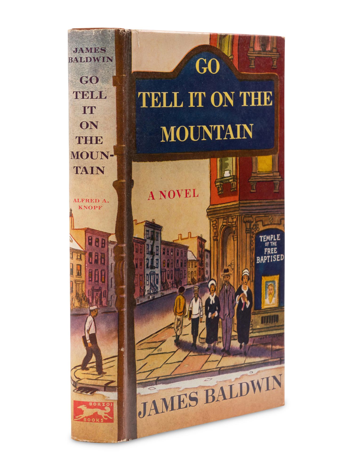 BALDWIN, James (1924-1987). Go Tell It On the Mountain . New York: Alfred A. Knopf, 1953.