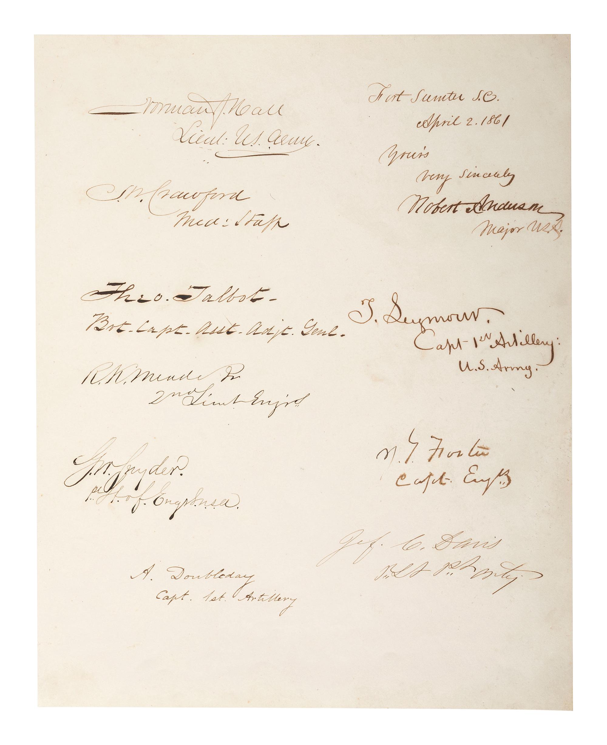 [CIVIL WAR -- FORT SUMTER]. Single sheet with signatures of Robert ANDERSON and his nine officers immediately before the First Battle of Fort Sumter. Fort Sumter, SC, 2 April 1861.