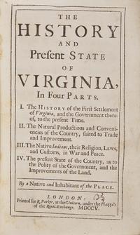 [Virginia] (Beverly, Robert). The History and Present State of Virginia, In Four Parts...By a Native and Inhabitant of the Place