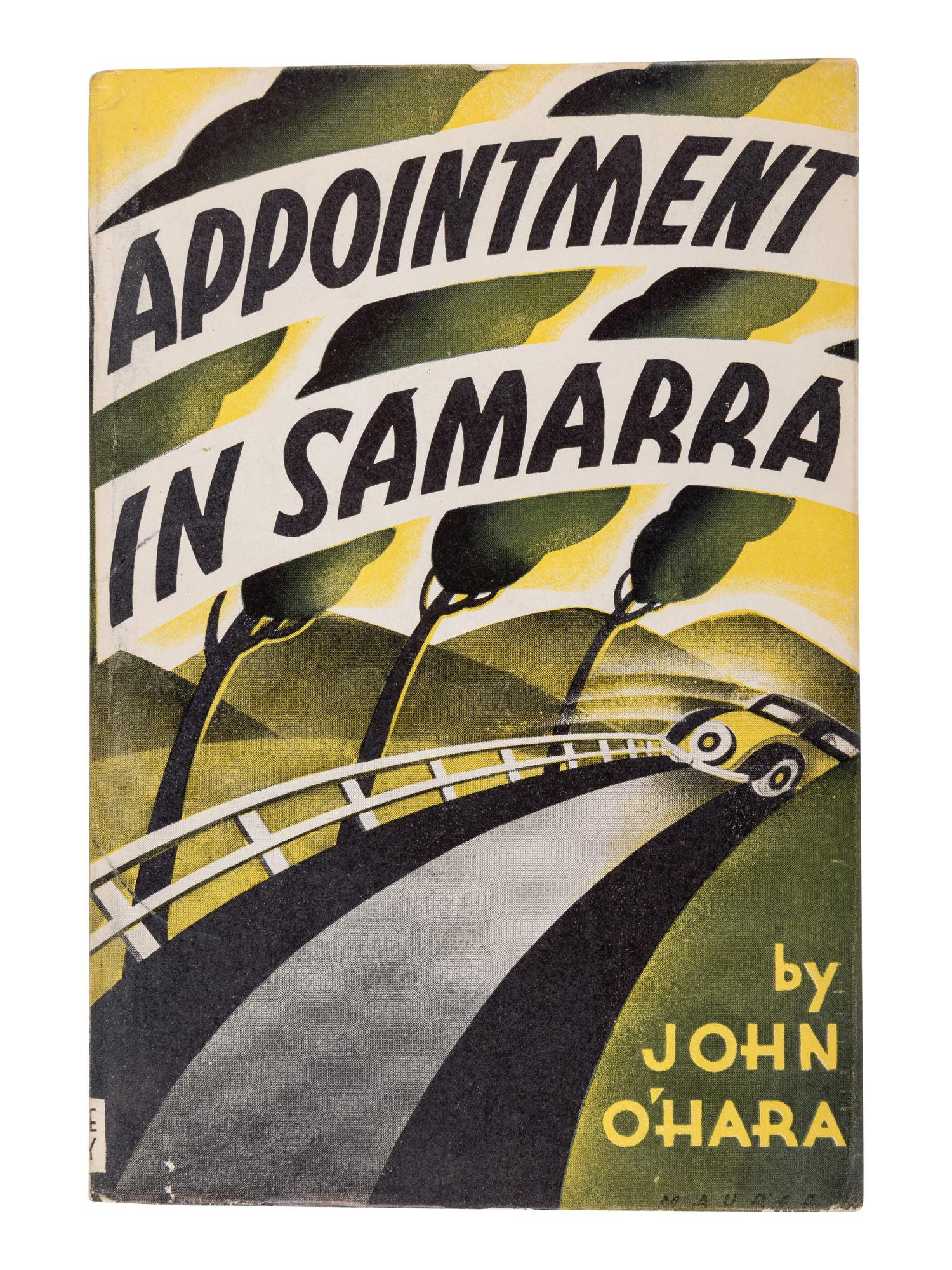 O’HARA, John (1905-1970). Appointment in Samarra . New York: Harcourt, Brace, 1934.