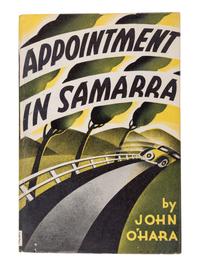 O’HARA, John (1905-1970). Appointment in Samarra . New York: Harcourt, Brace, 1934.