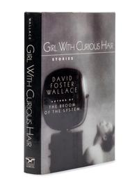 [Literature] Wallace, David Foster. Girl with Curious Hair