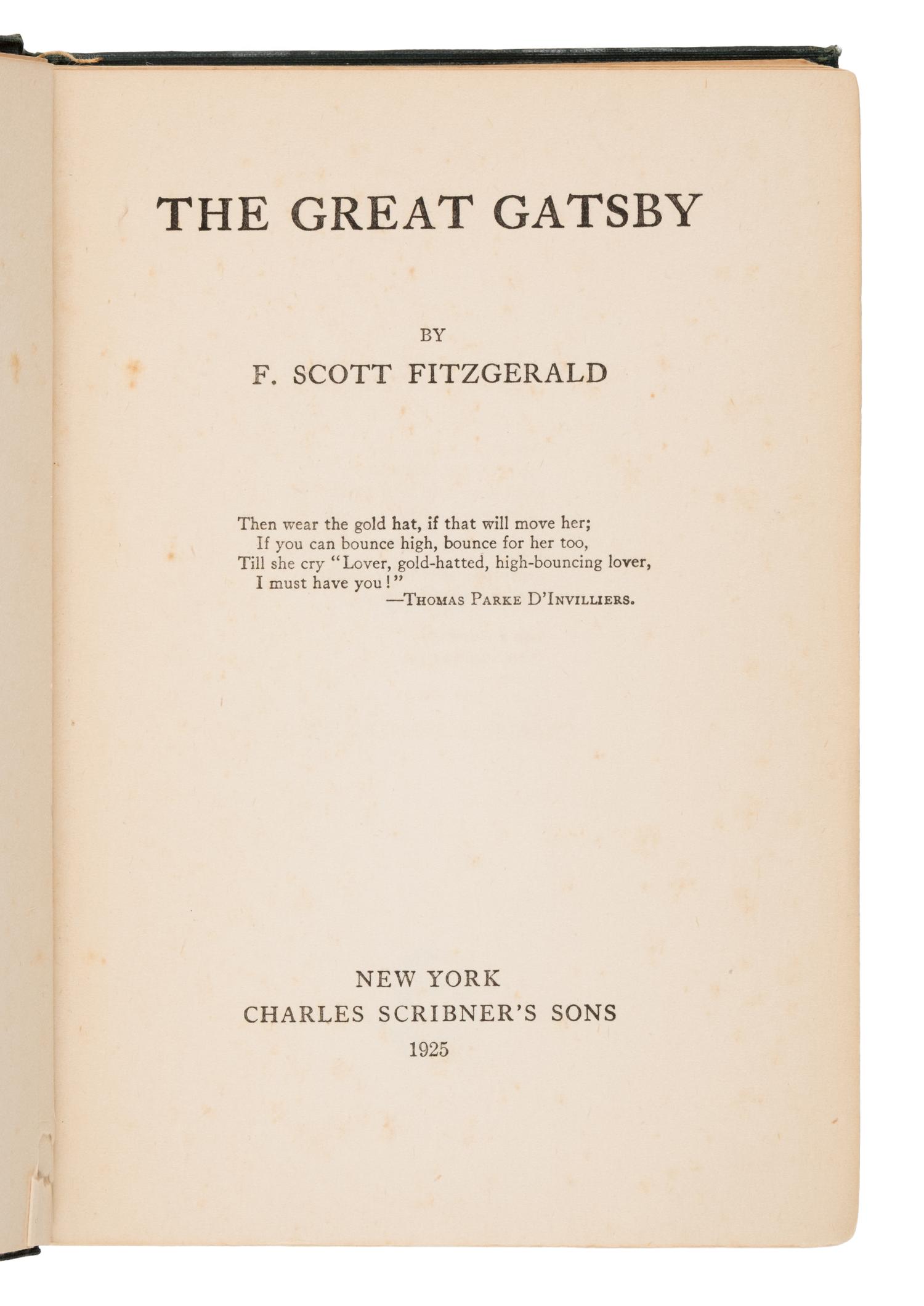Fitzgerald, F. Scott (1896-1940). The Great Gatsby . New York: Charles Scribner's Sons, 1925.
