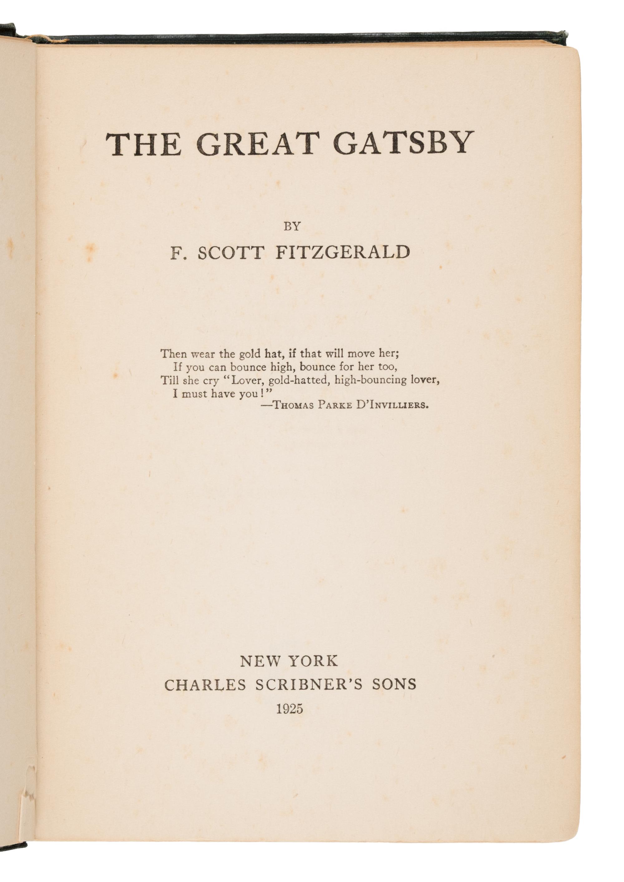 Fitzgerald, F. Scott (1896-1940). The Great Gatsby . New York: Charles Scribner's Sons, 1925.