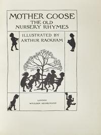 [Rackham, Arthur] Mother Goose The Old Nursery Rhymes