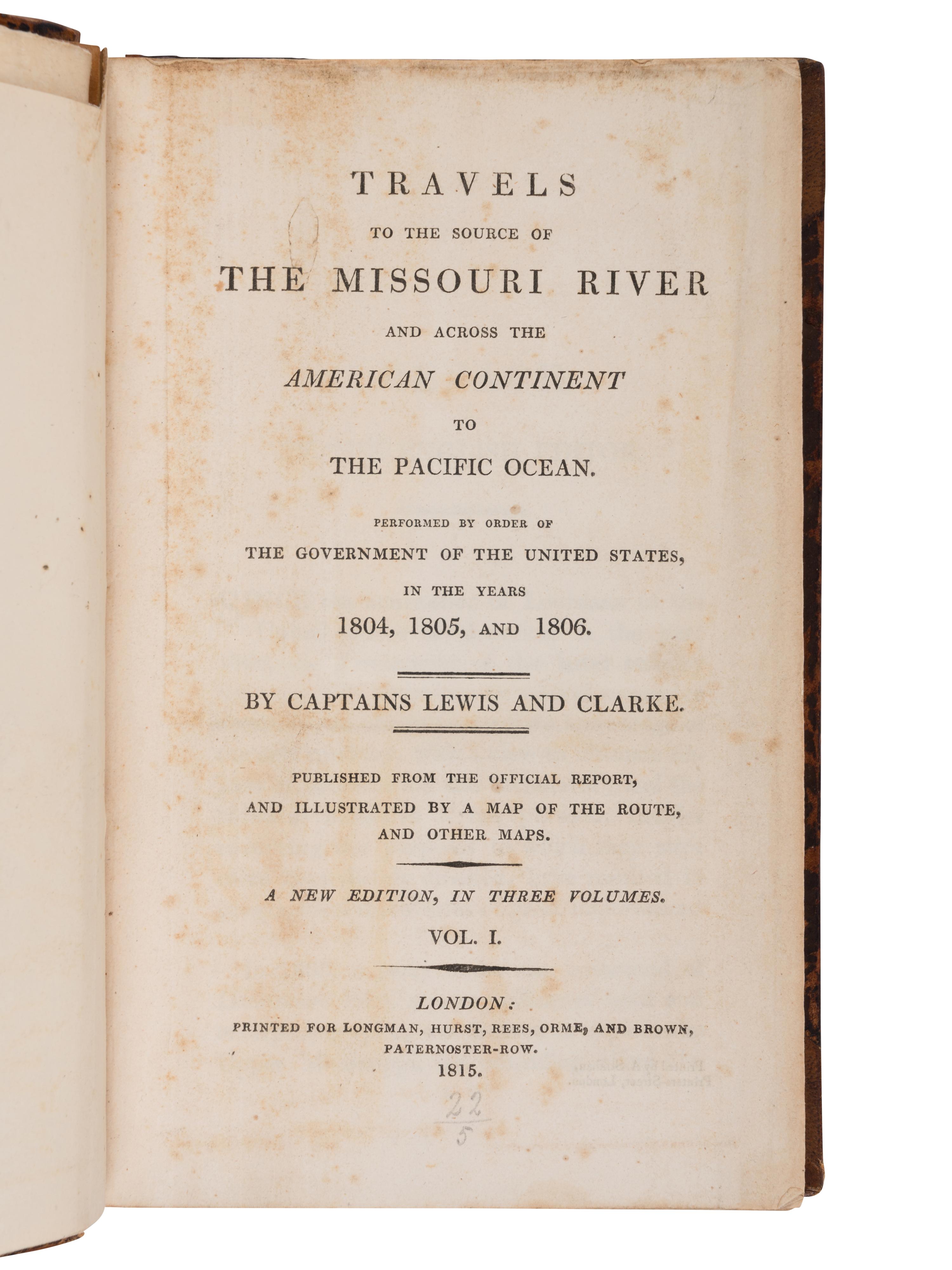 LEWIS, Meriwether (1774-1809) and William CLARK (1770-1838). Travels to the Source of the Missouri River and across the American Continent... London: A. Strahan for Longman, Hurst, Rees, Orme, and Brown, 1815.