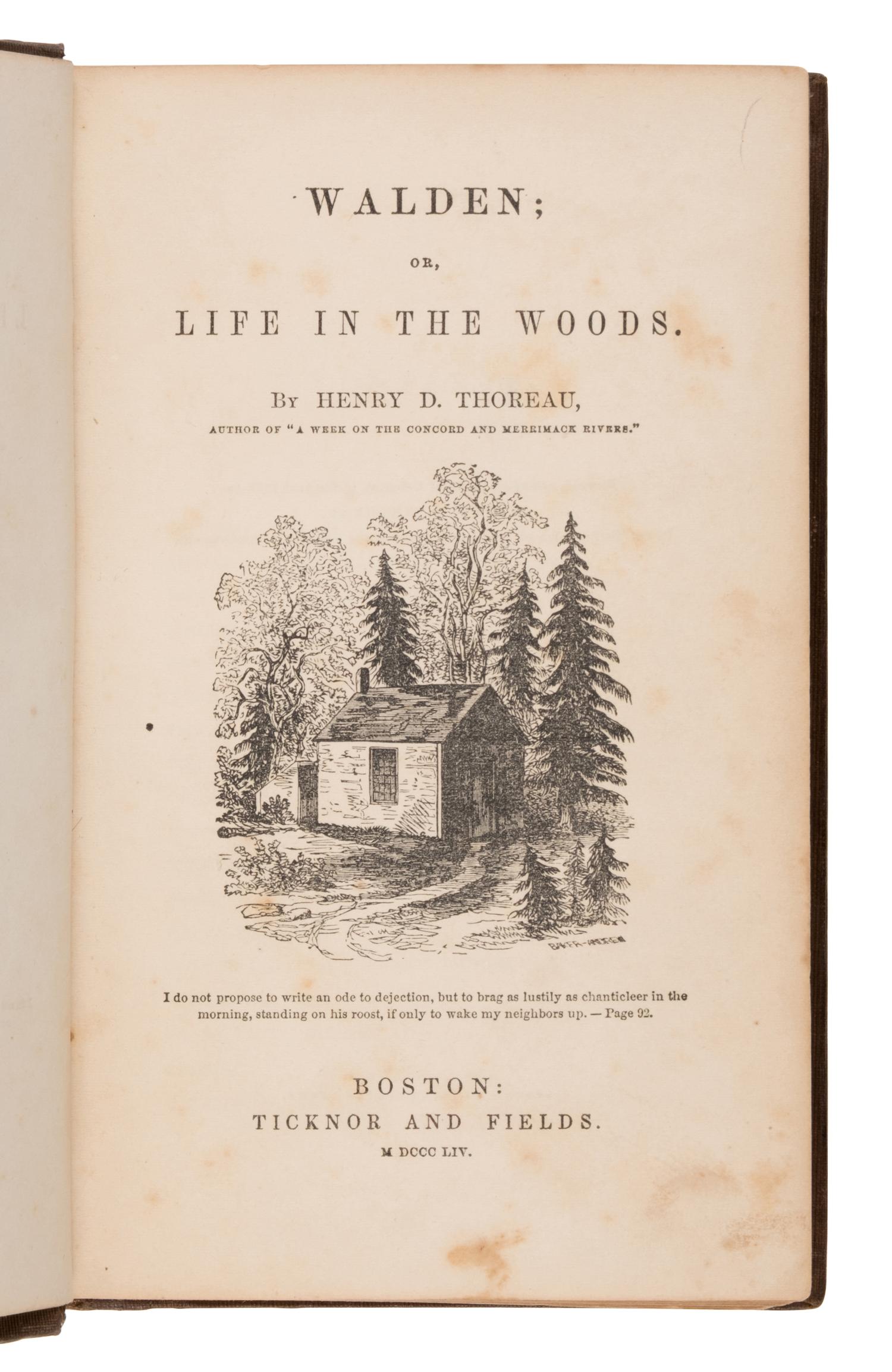 Thoreau, Henry David (1817-1862). Walden; or, Life in the Woods . Boston: Ticknor & Fields, 1854.