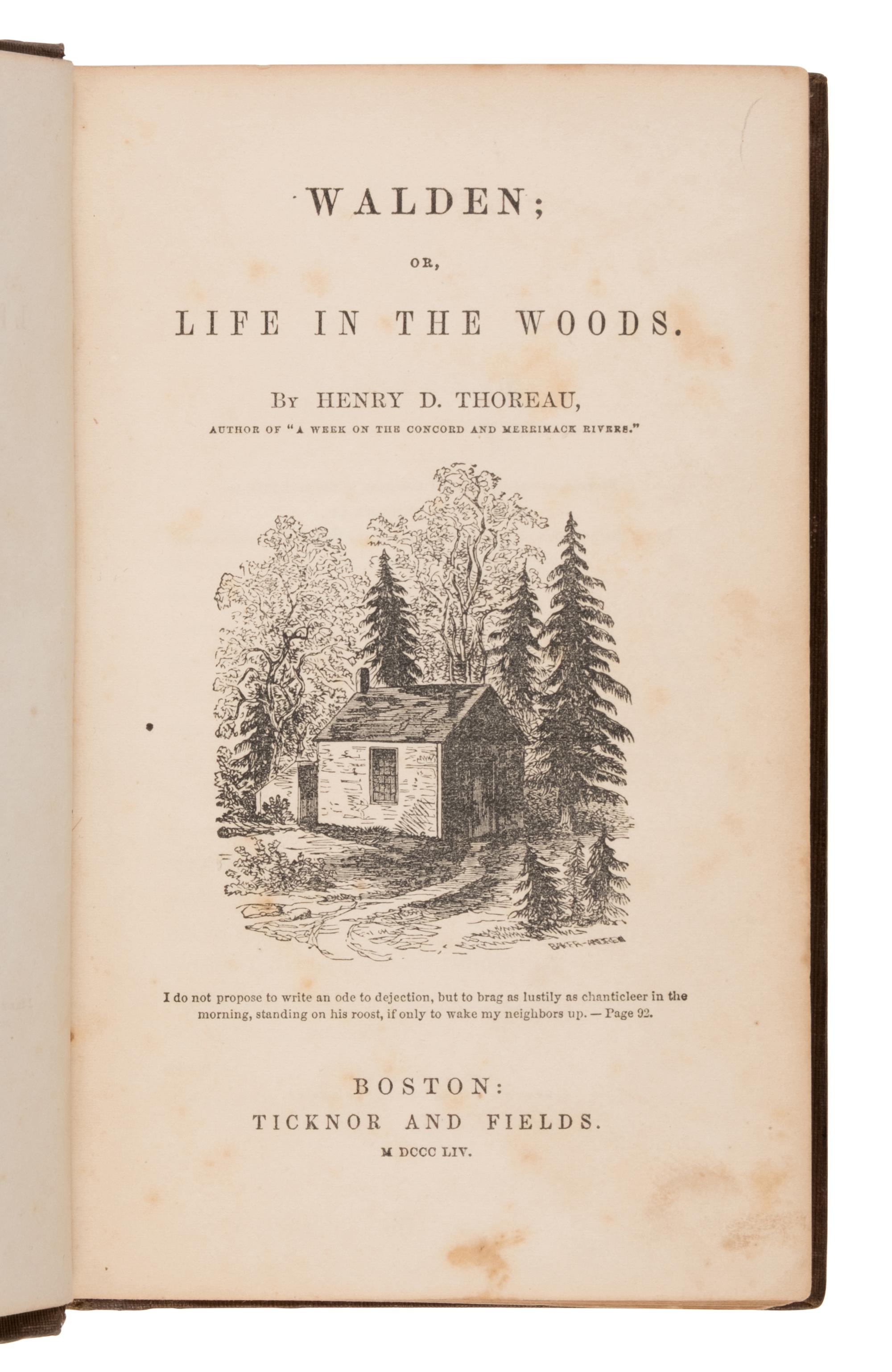 Thoreau, Henry David (1817-1862). Walden; or, Life in the Woods . Boston: Ticknor & Fields, 1854.