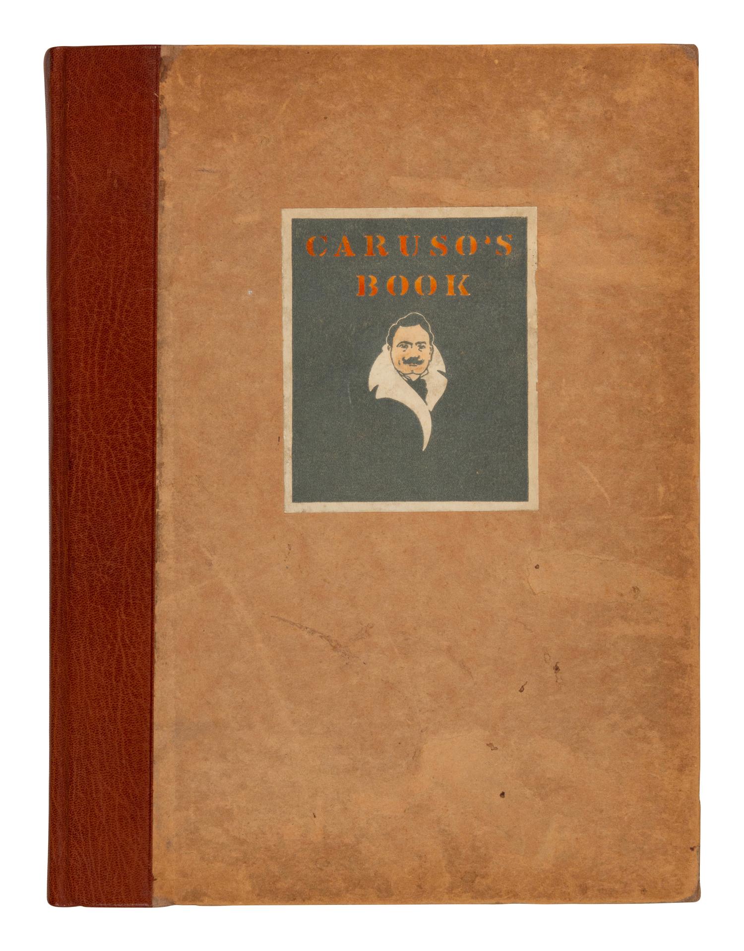CARUSO, Enrico (1873-1921). Caruso’s Book. Being a Collection of Caricatures and Character Studies from Original Drawings of the Metropolitan Opera Company by Caruso . New York: Robert Grier Cooke, Inc. 1906.