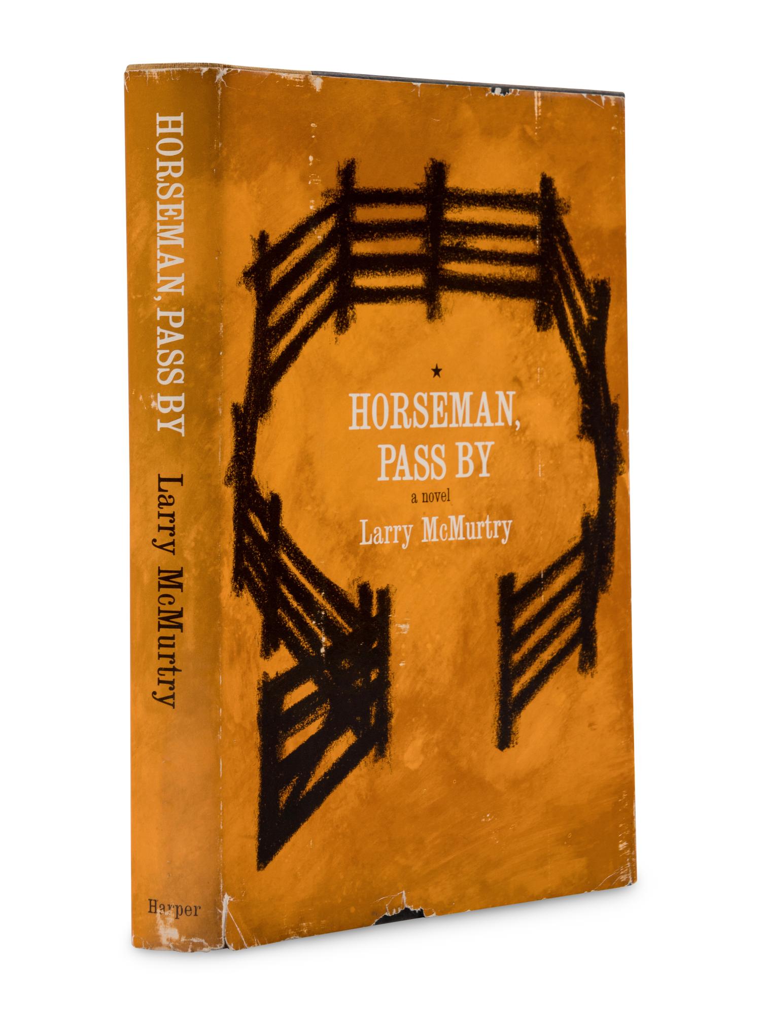McMURTRY, Larry (1936-2021). Horseman, Pass By . New York: Harper & Brothers, 1961.