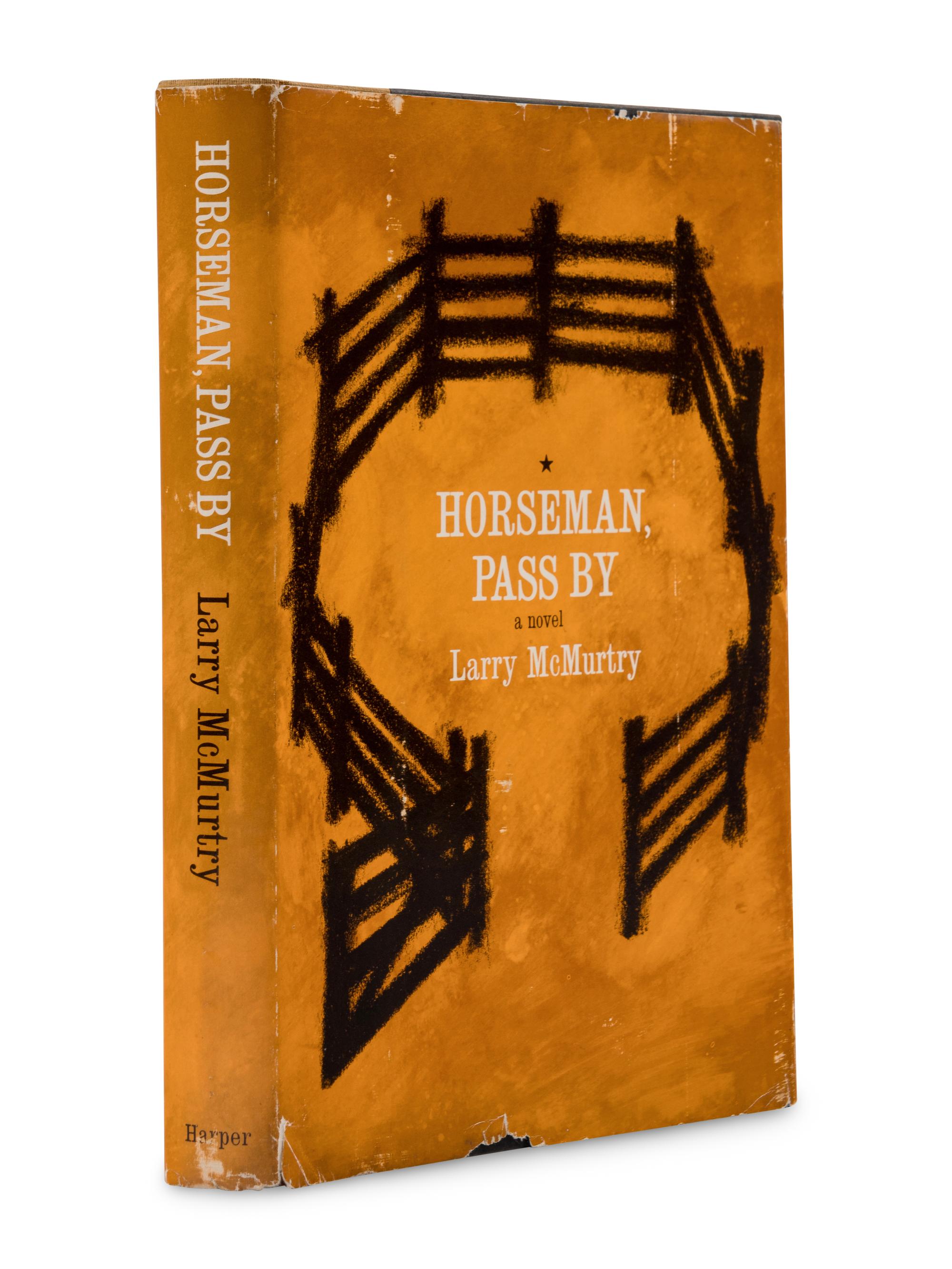 McMURTRY, Larry (1936-2021). Horseman, Pass By . New York: Harper & Brothers, 1961.