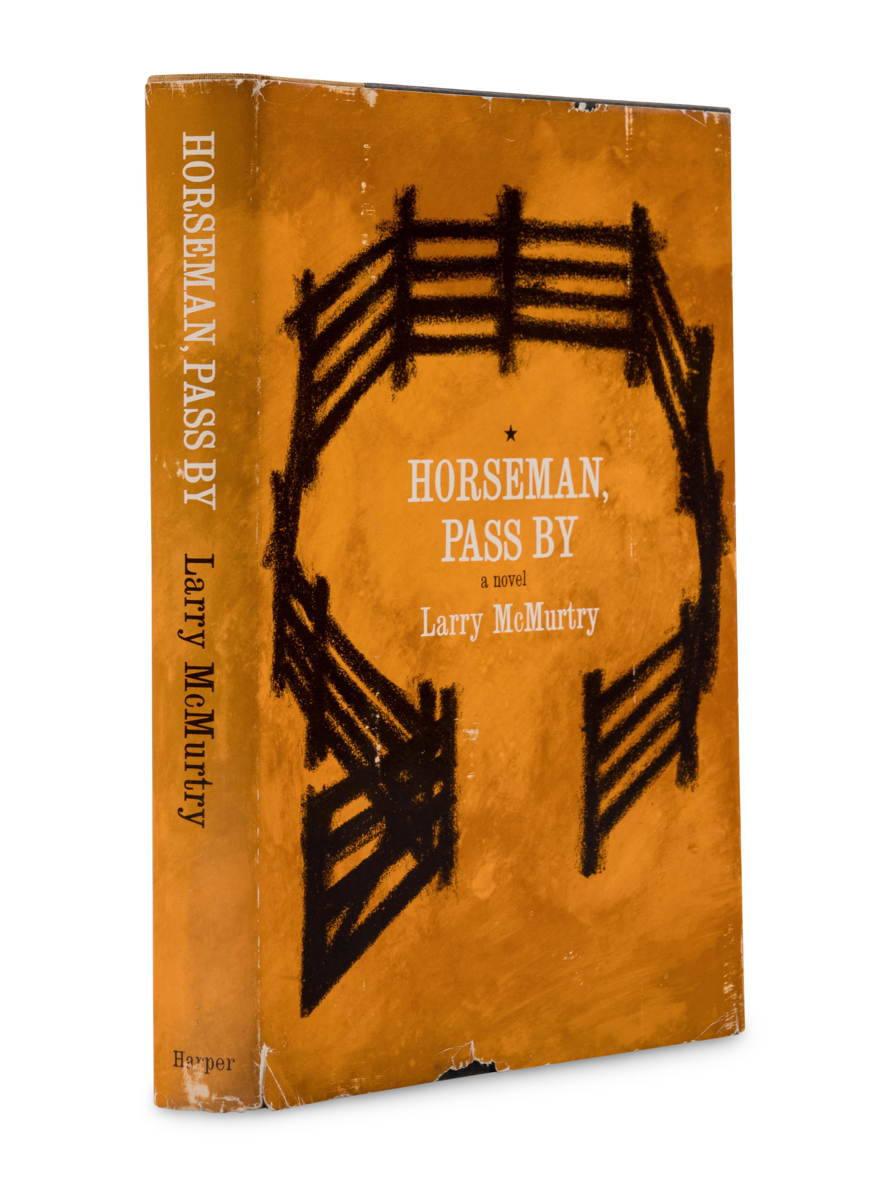 McMURTRY, Larry (1936-2021). Horseman, Pass By . New York: Harper & Brothers, 1961.
